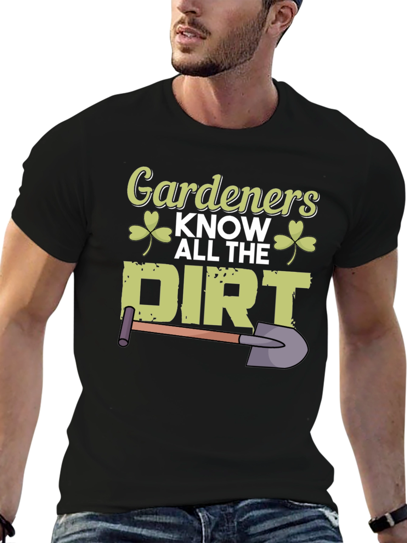 Gardeners Know All The Dirt T-Shirt