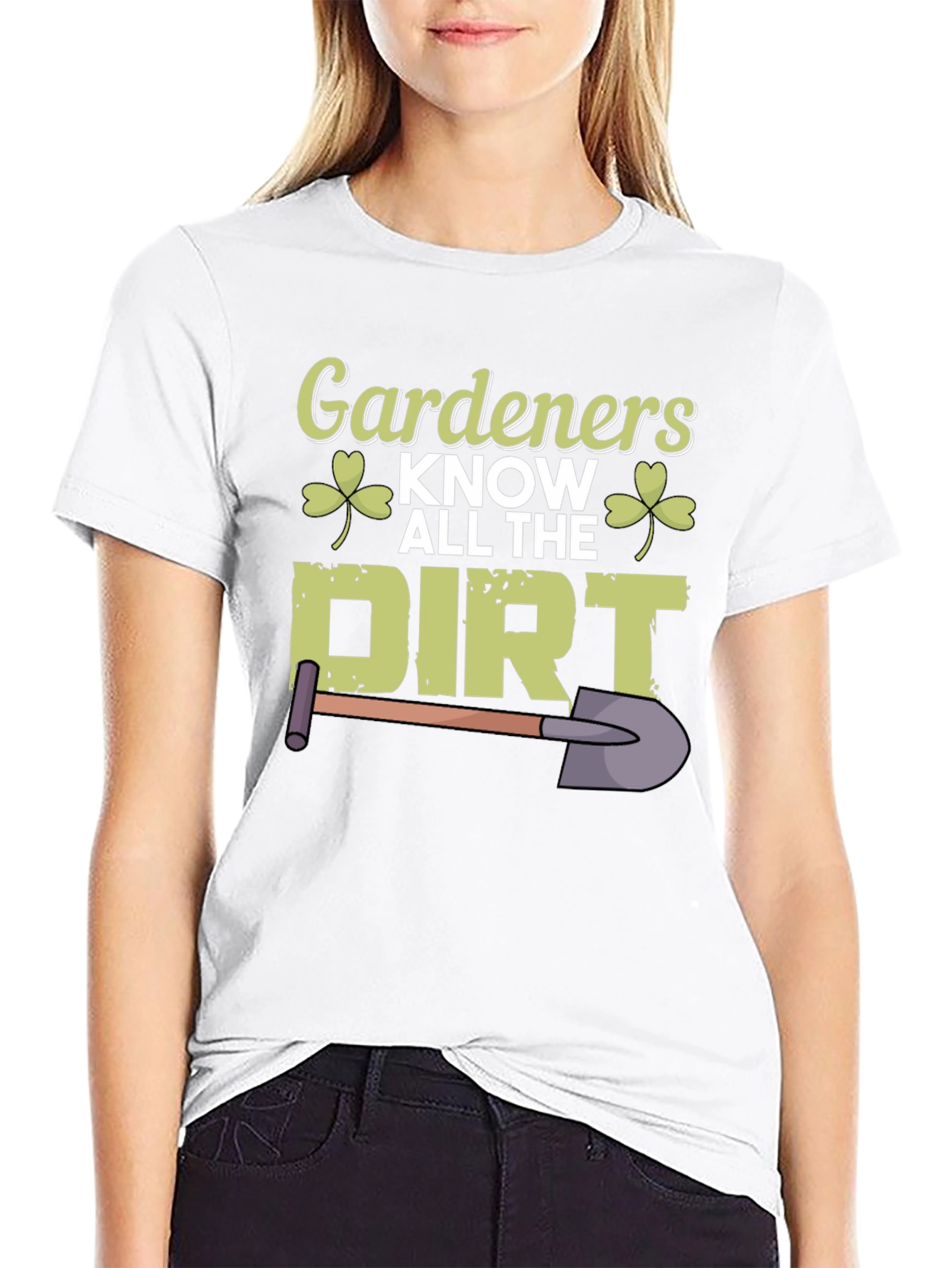 Gardeners Know All The Dirt T-Shirt