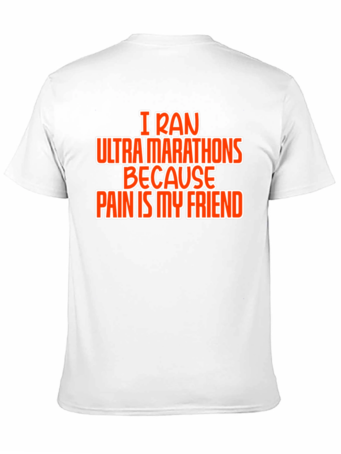 Ultra Marathon Pain Friend T-Shirt