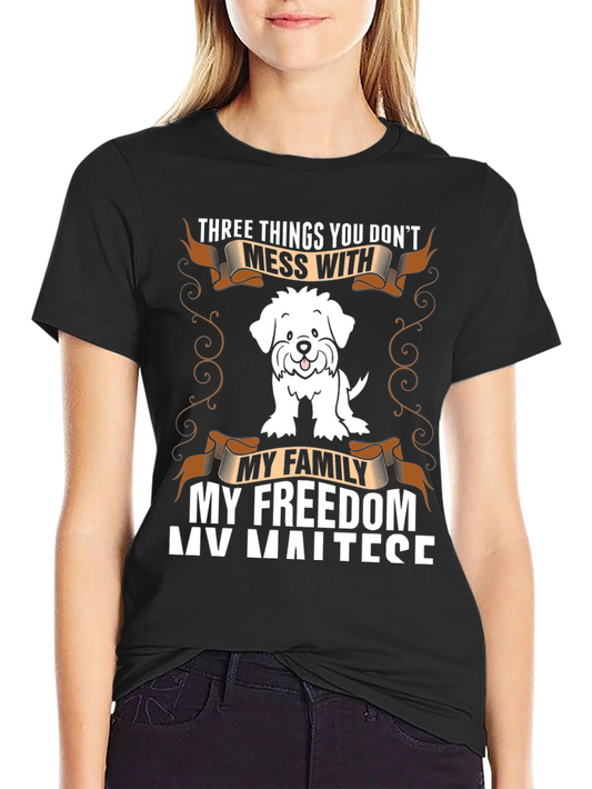 Maltese Dog T-Shirt - Family Freedom and Fun