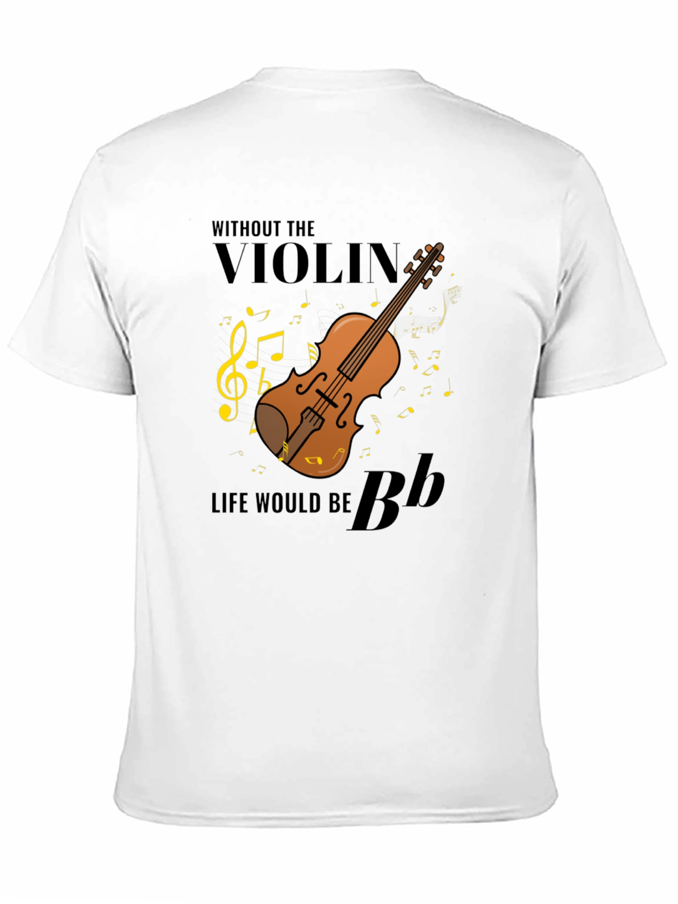 Violin Music T-Shirt - Life Without Music