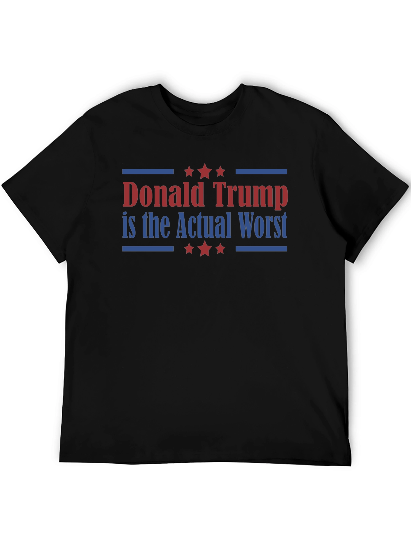 Donald Trump is the Actual Worst T-Shirt