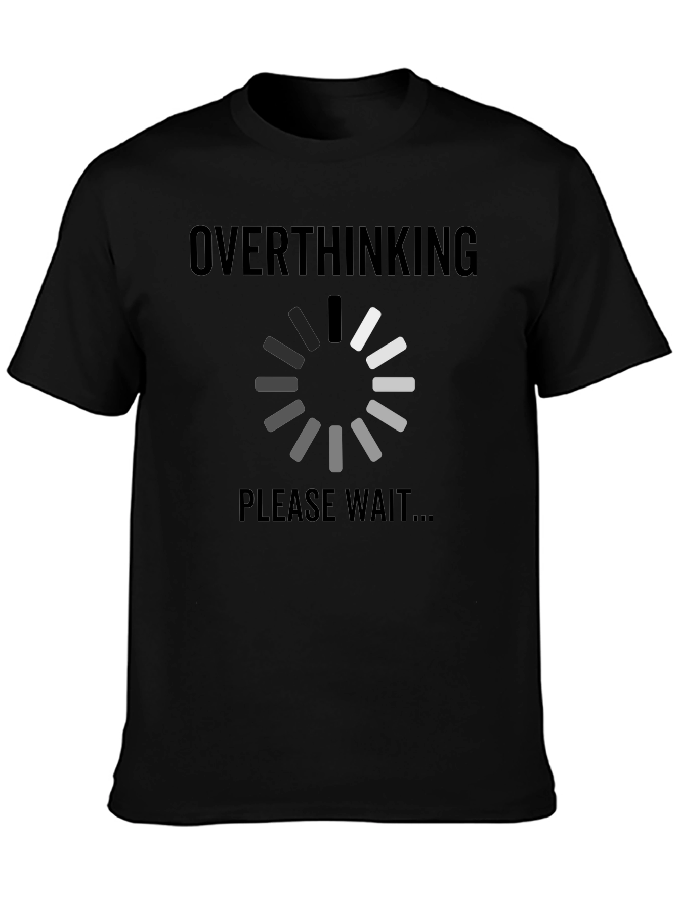 Overthinking Please Wait Funny Graphic T-Shirt