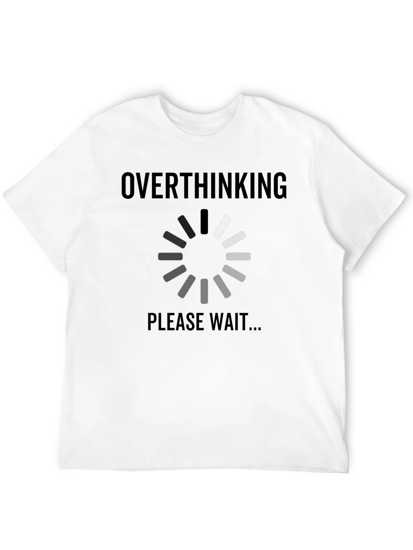 Overthinking Please Wait Funny Graphic T-Shirt