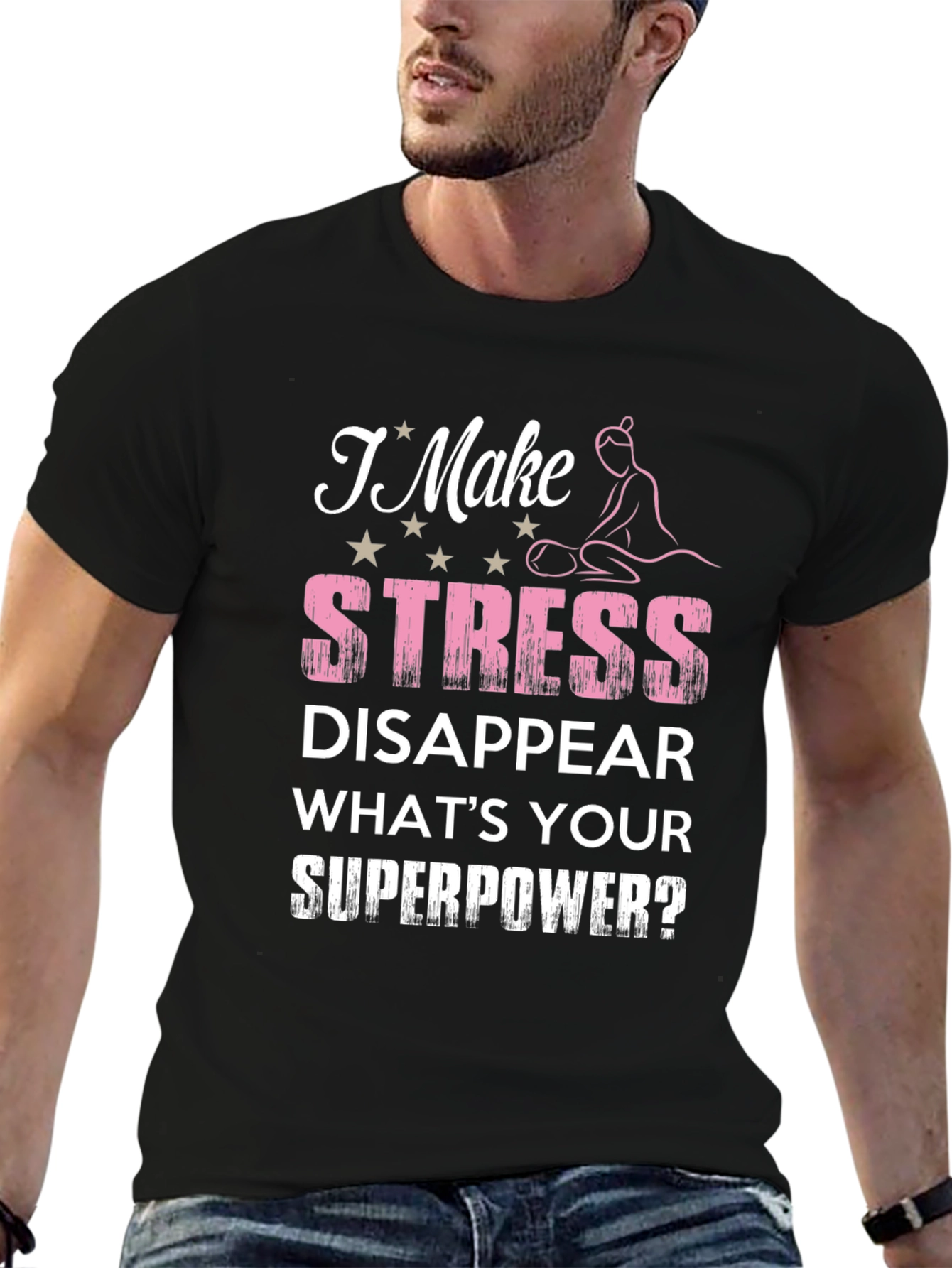 Stress Disappear T-Shirt - Superpower Design
