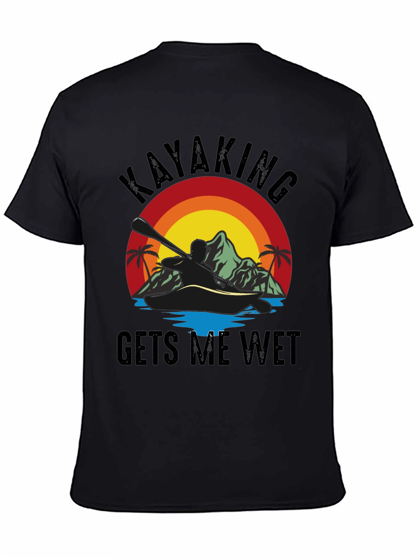 Kayaking T-Shirt: Gets Me Wet Design