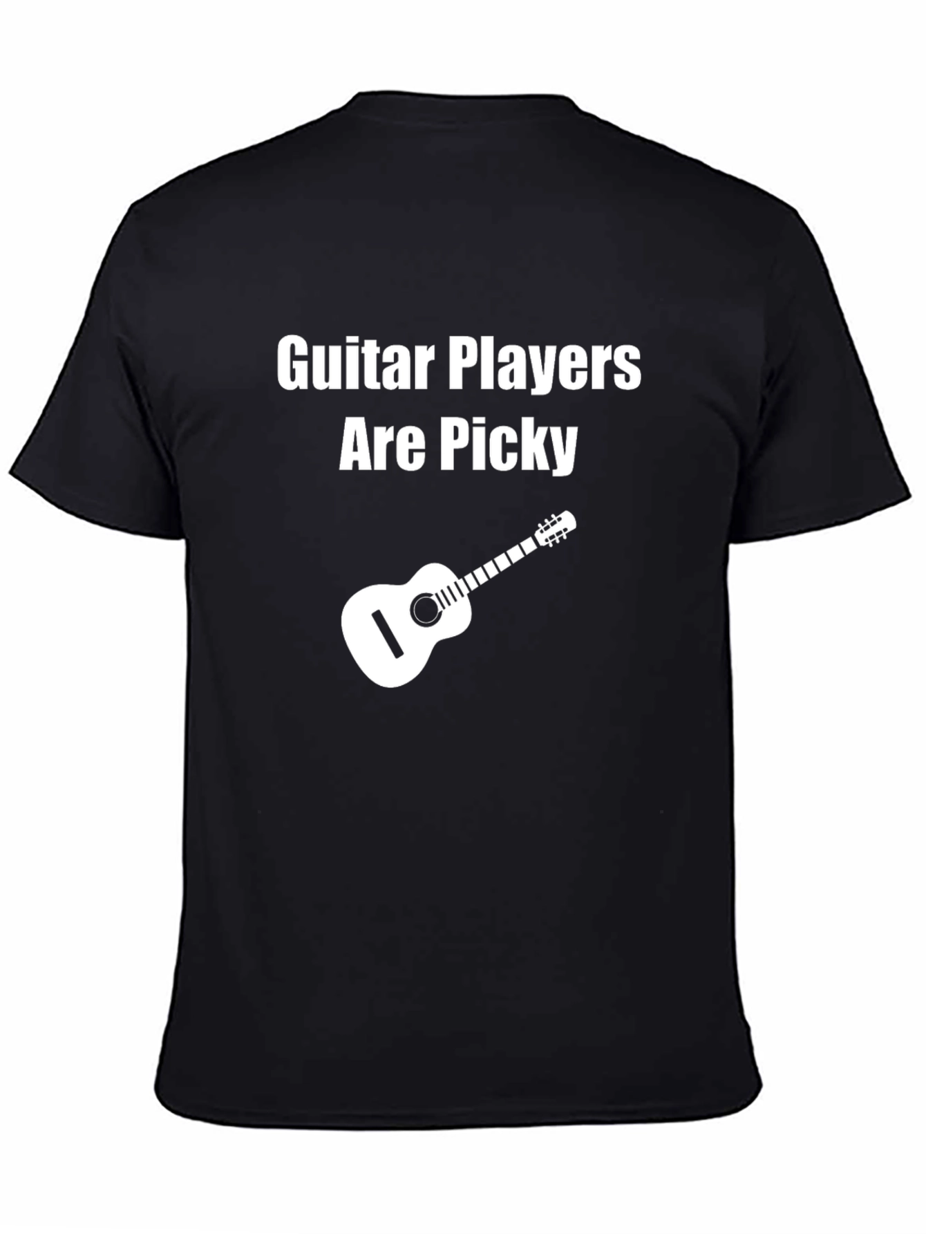 Guitar Players Are Picky T-Shirt