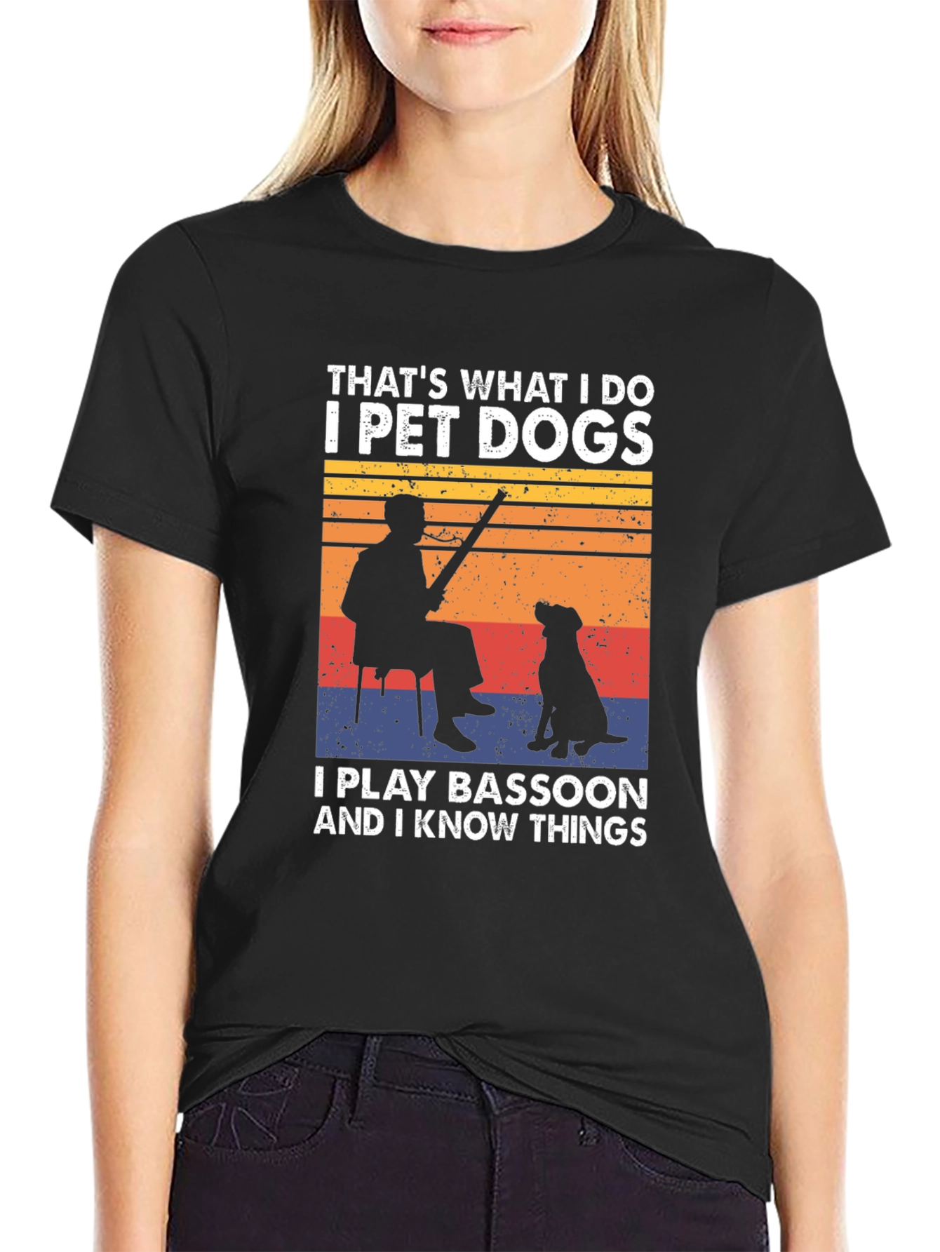 I Pet Dogs Play Bassoon Know Things T-Shirt