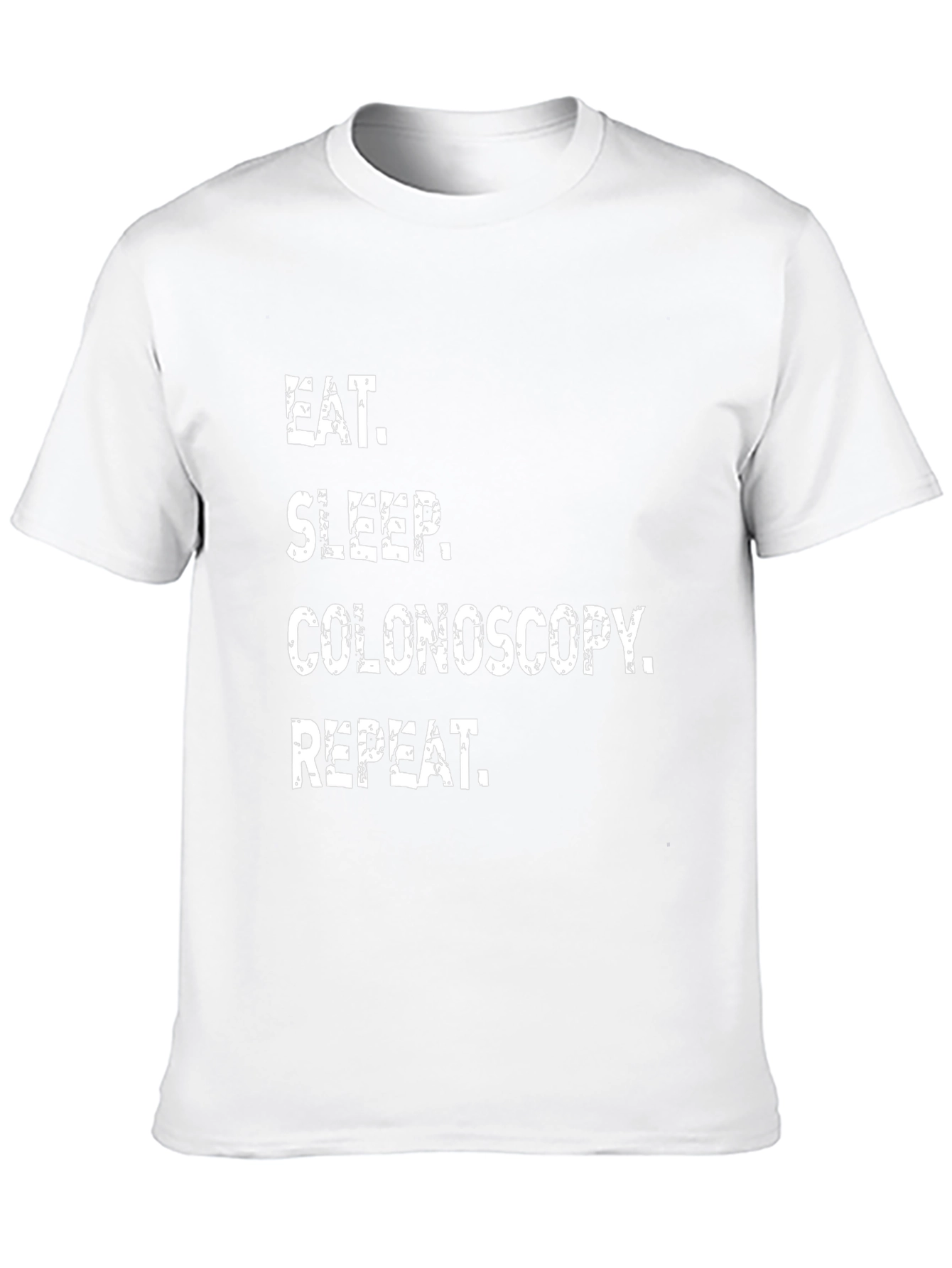 Eat Sleep Colonoscopy Repeat T-Shirt