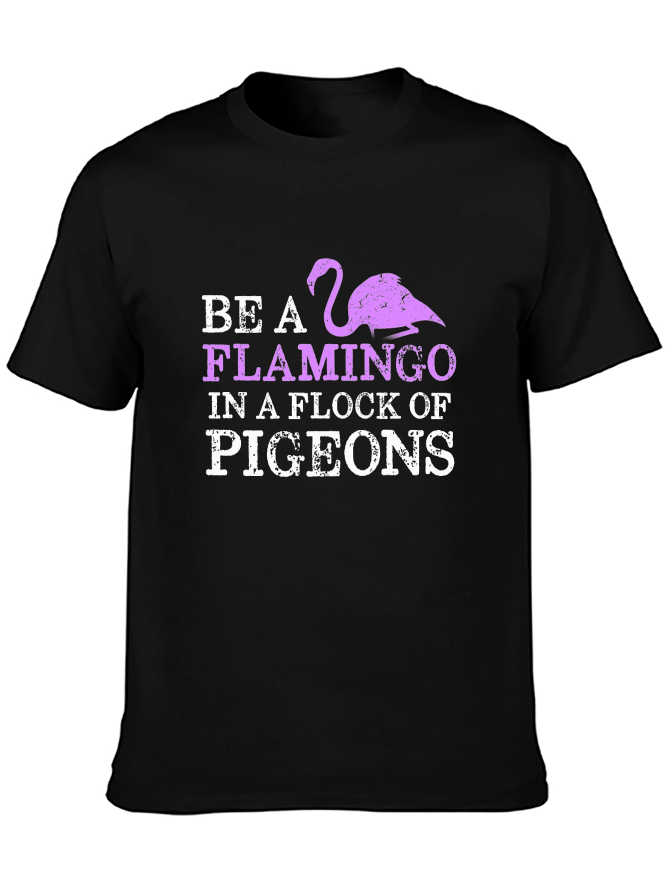 Be a Flamingo T-Shirt - Unique Graphic Tee