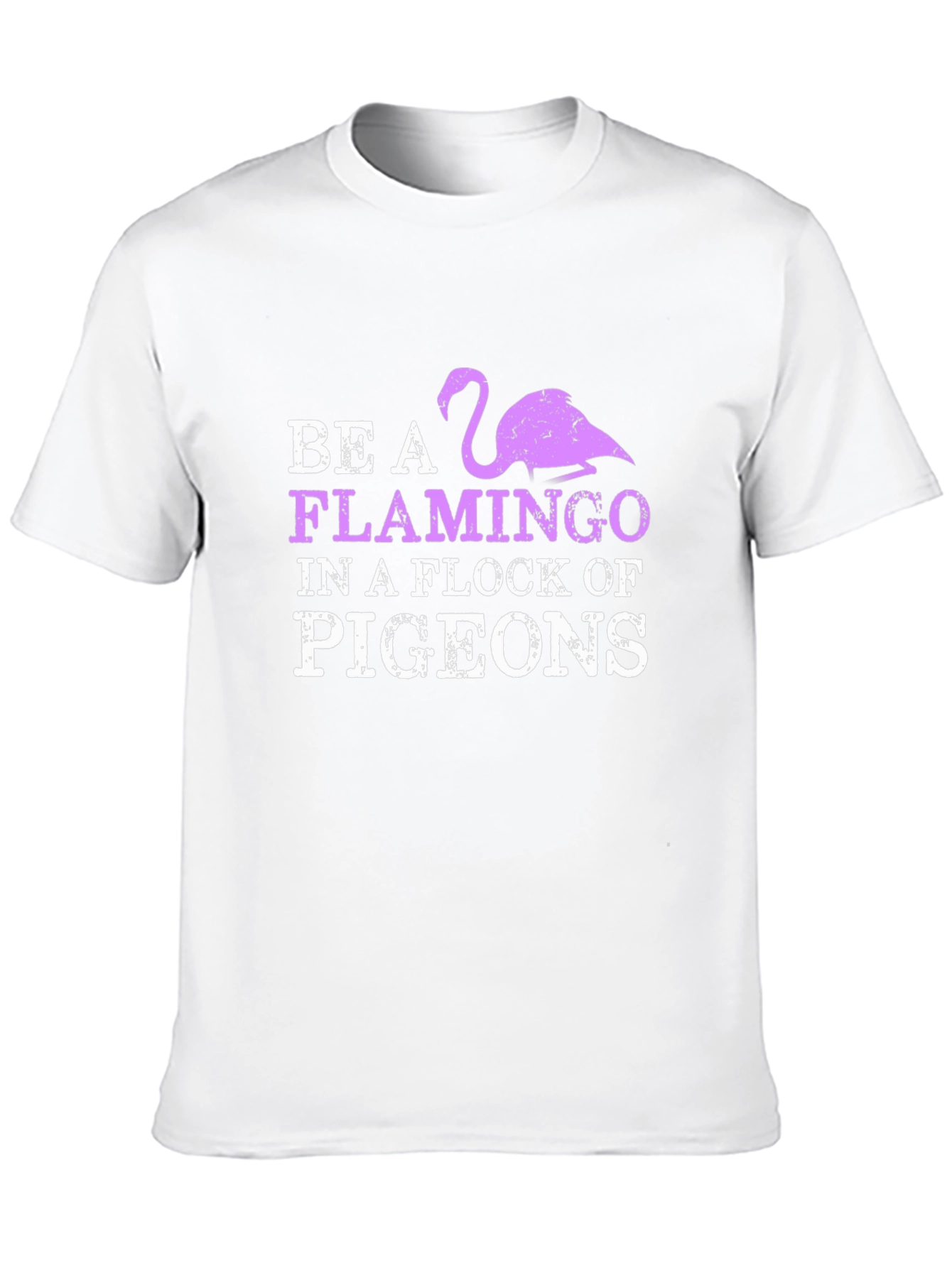 Be a Flamingo T-Shirt - Unique Graphic Tee