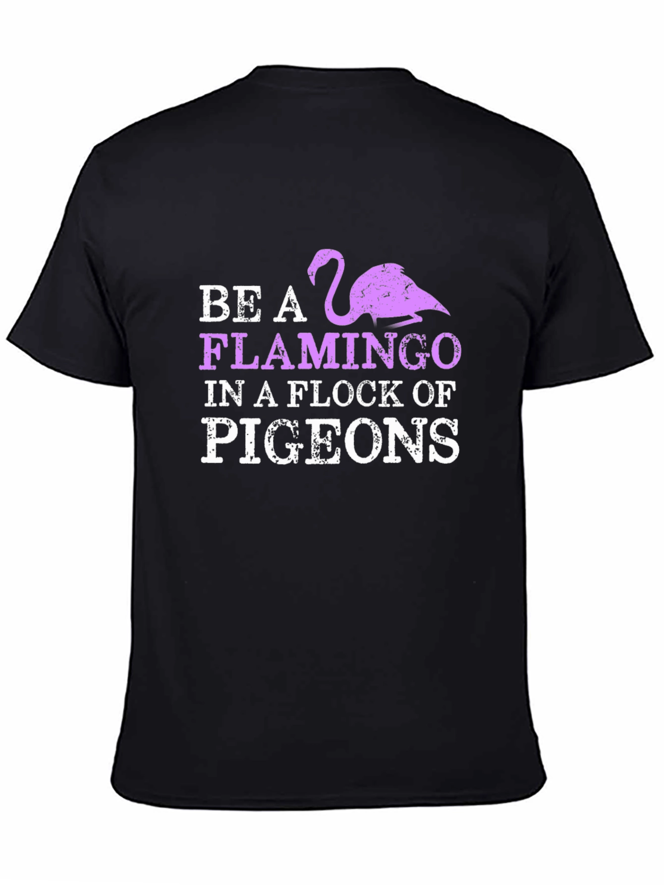 Be a Flamingo T-Shirt - Unique Graphic Tee