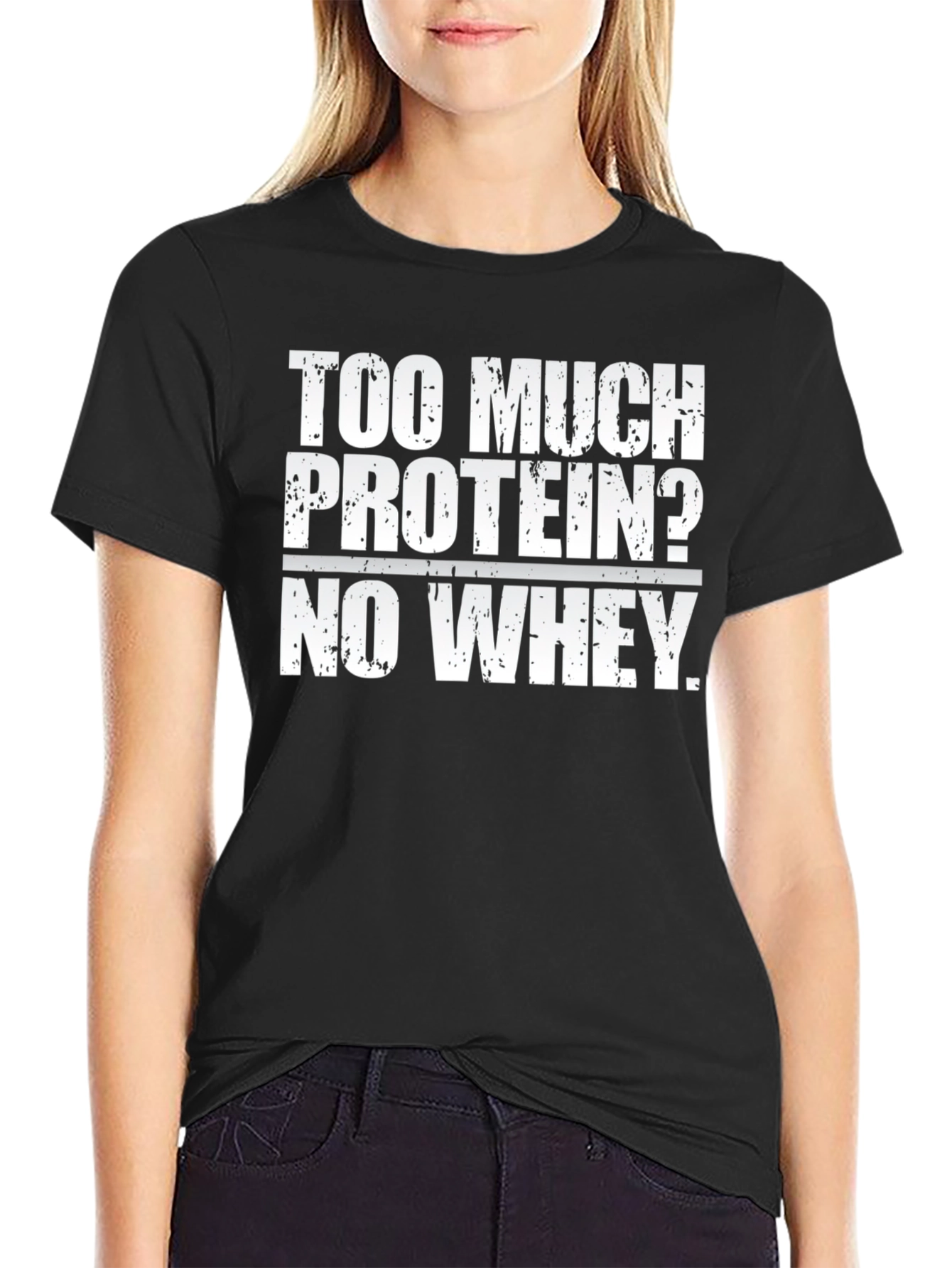 Too Much Protein? Funny Workout Gym T-Shirt