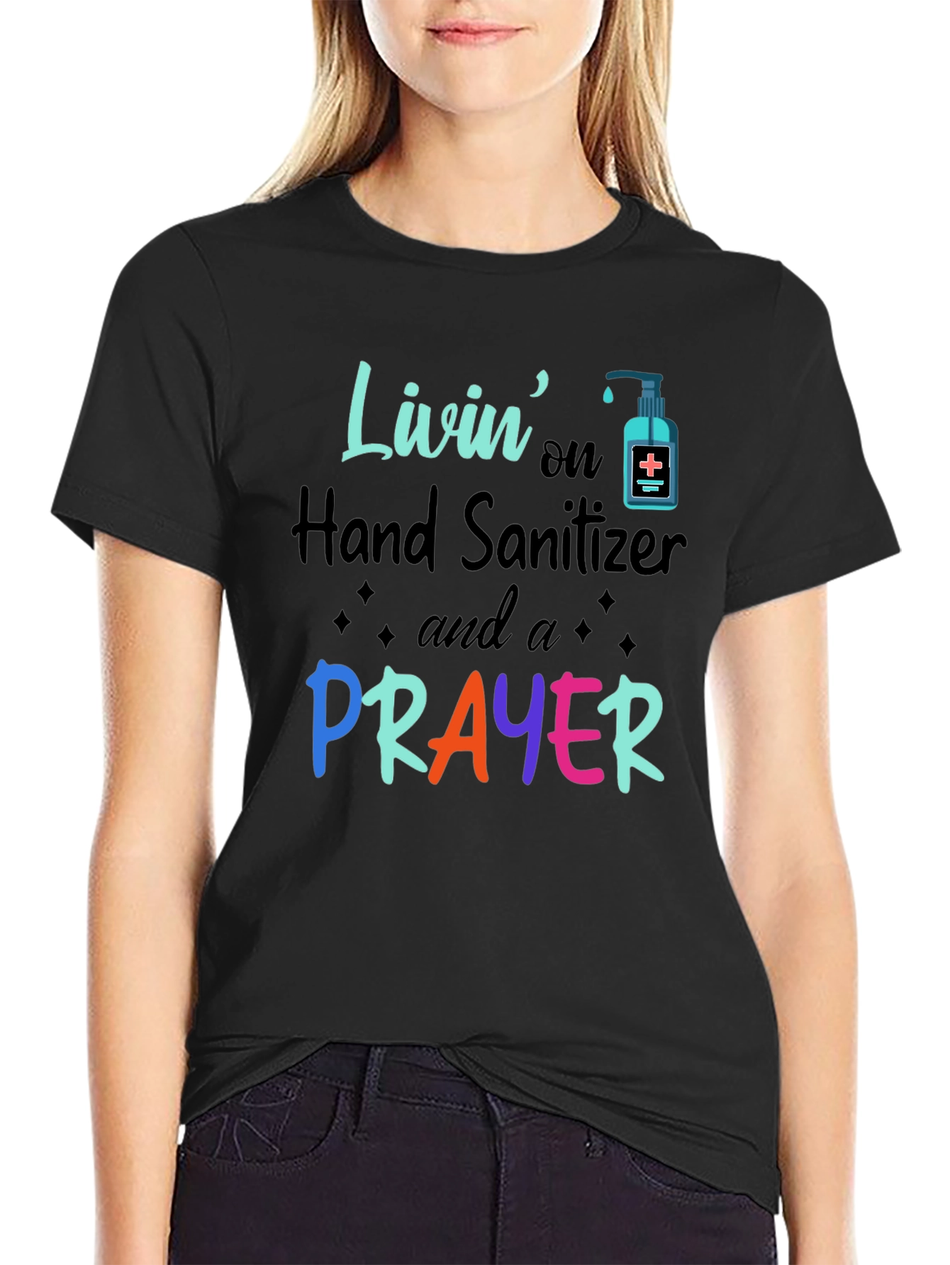 Livin on Hand Sanitizer & Prayer T-Shirt