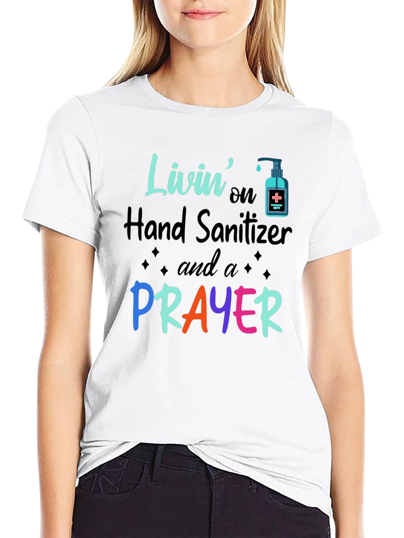 Livin on Hand Sanitizer & Prayer T-Shirt