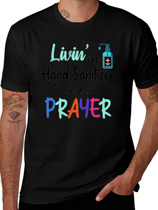 Livin on Hand Sanitizer & Prayer T-Shirt