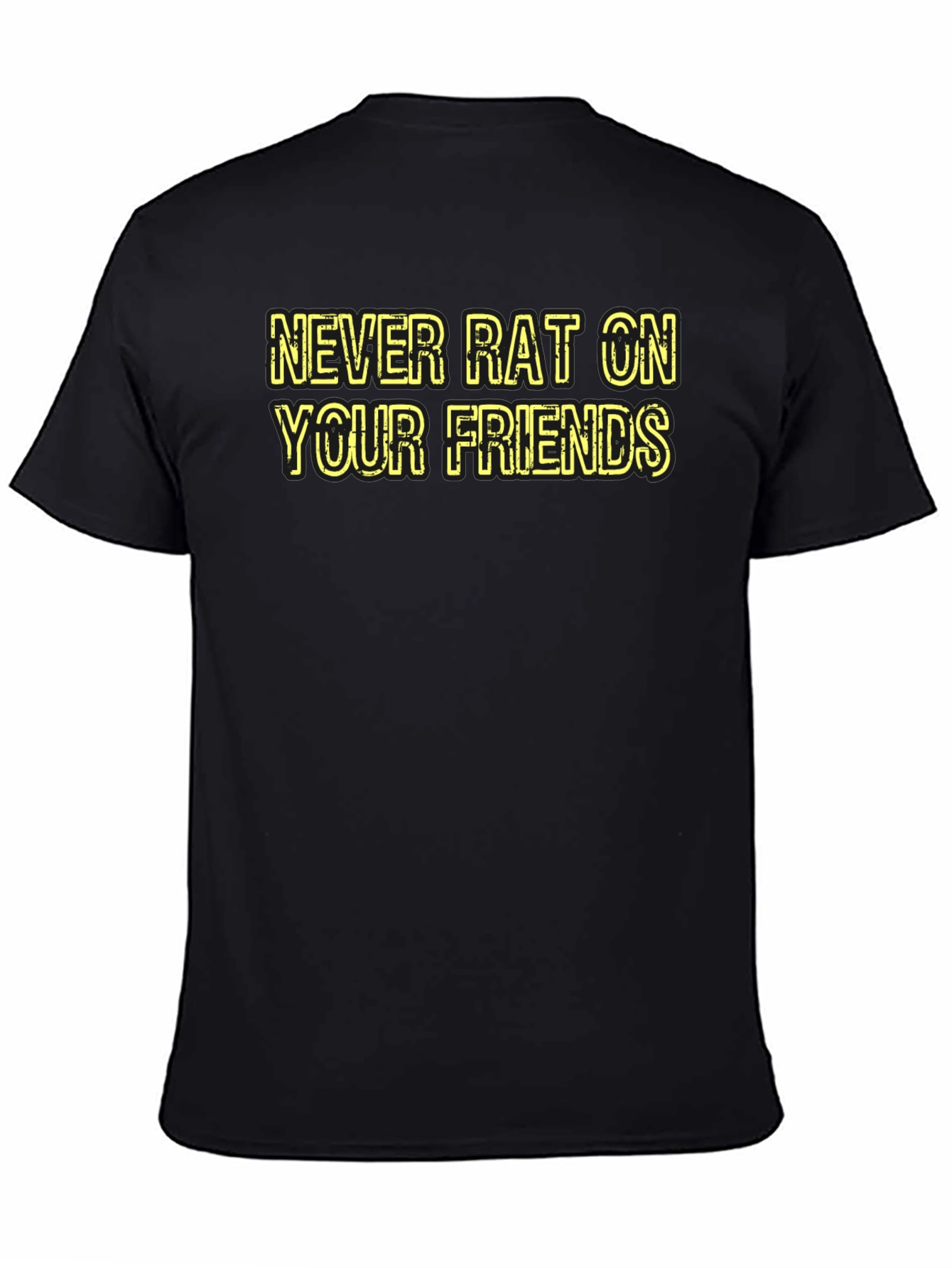 Never Rat On Your Friends Black T-Shirt