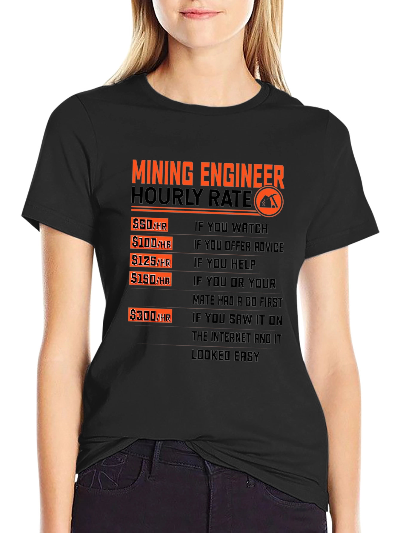 Mining Engineer Hourly Rate Graphic T-Shirt