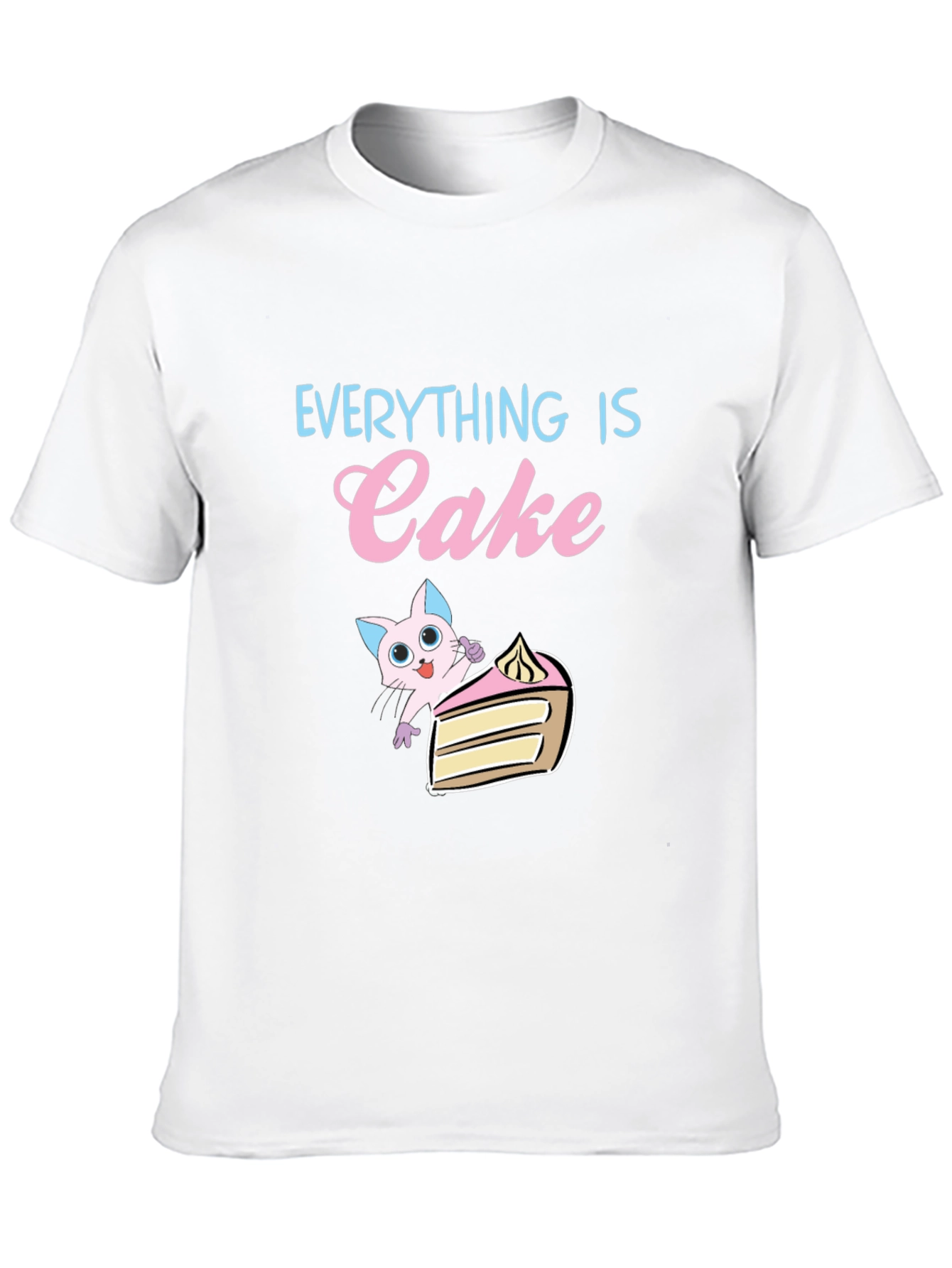 Everything is Cake T-Shirt