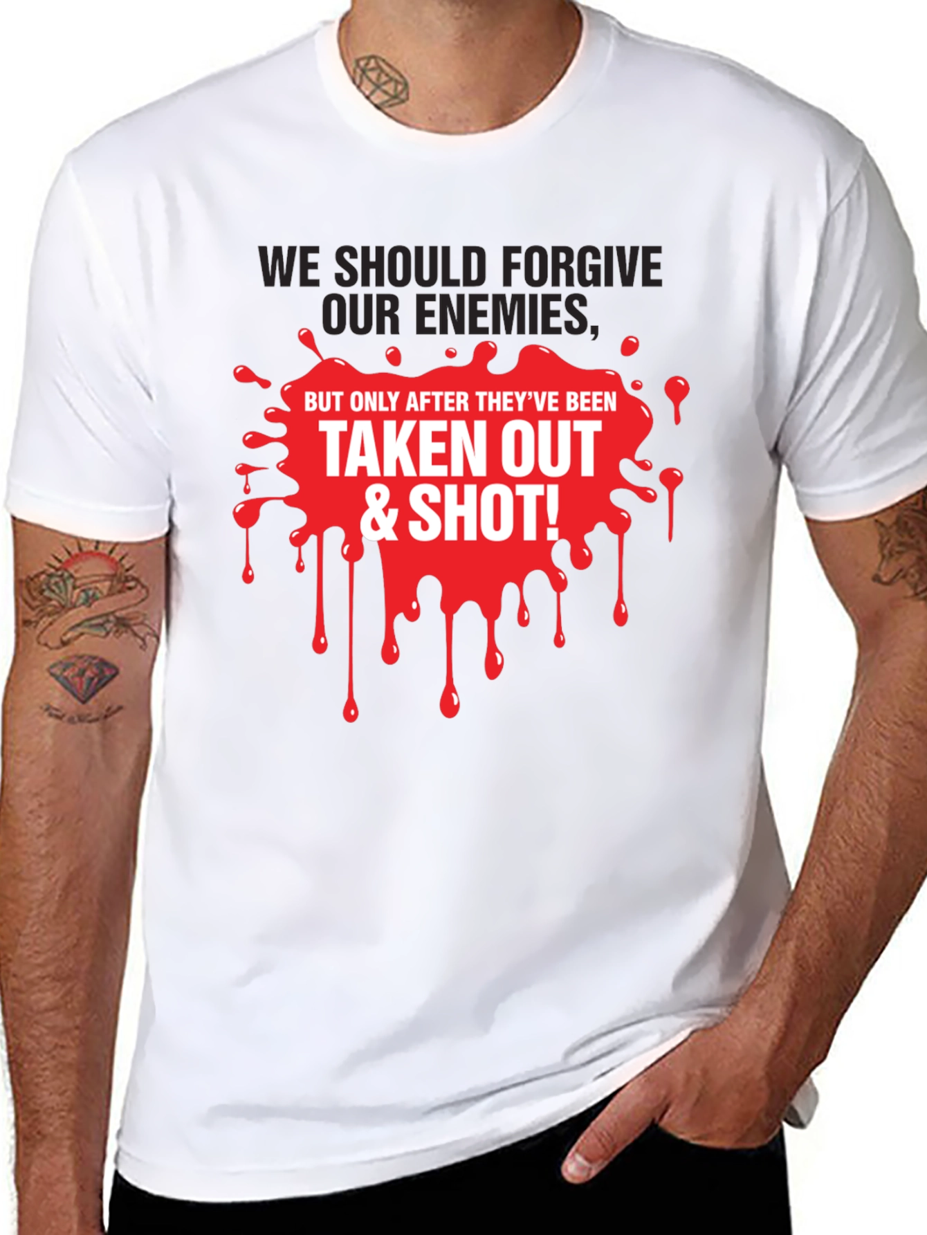Forgive Enemies T-Shirt - Humorous Graphic Tee