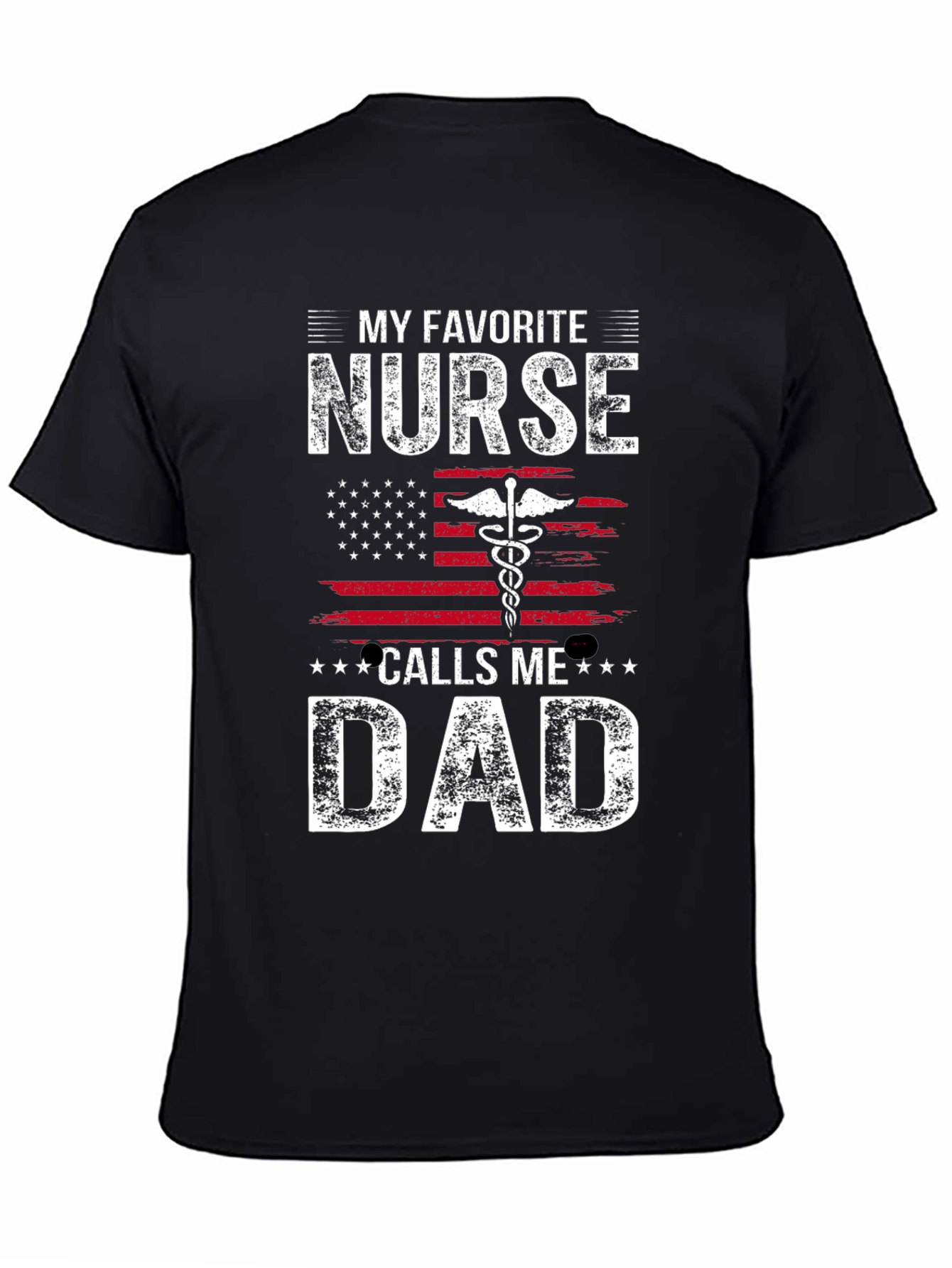 My Favorite Nurse Calls Me Dad T-Shirt