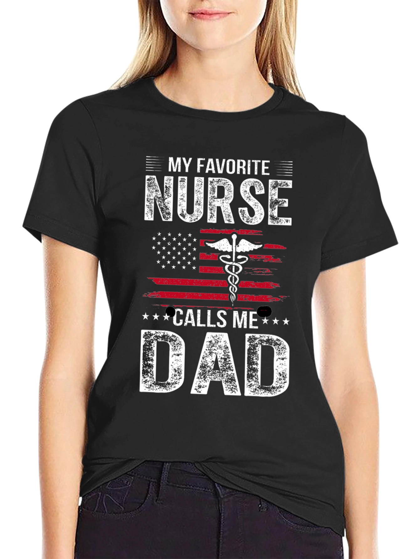 My Favorite Nurse Calls Me Dad T-Shirt