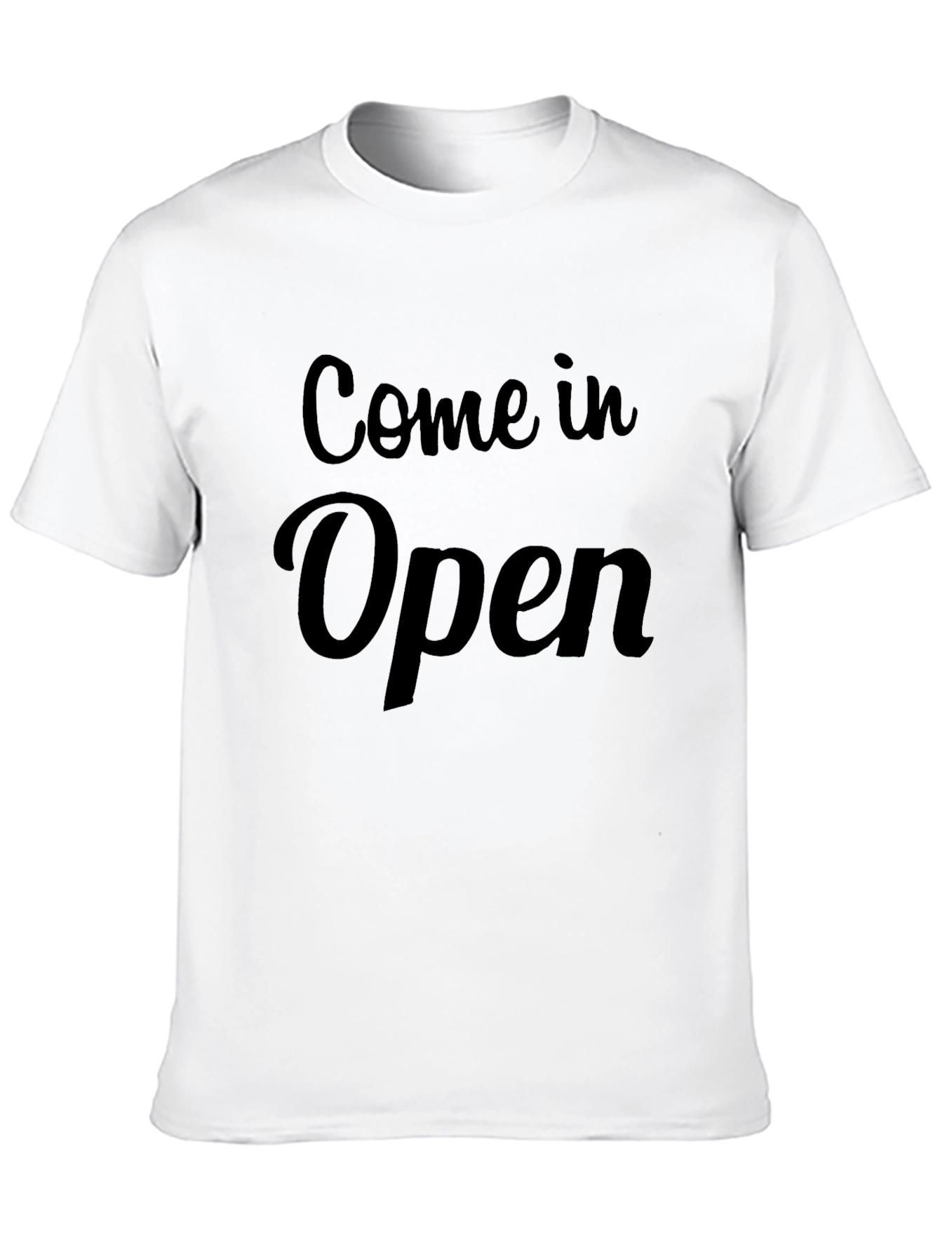 Come In Open T-Shirt