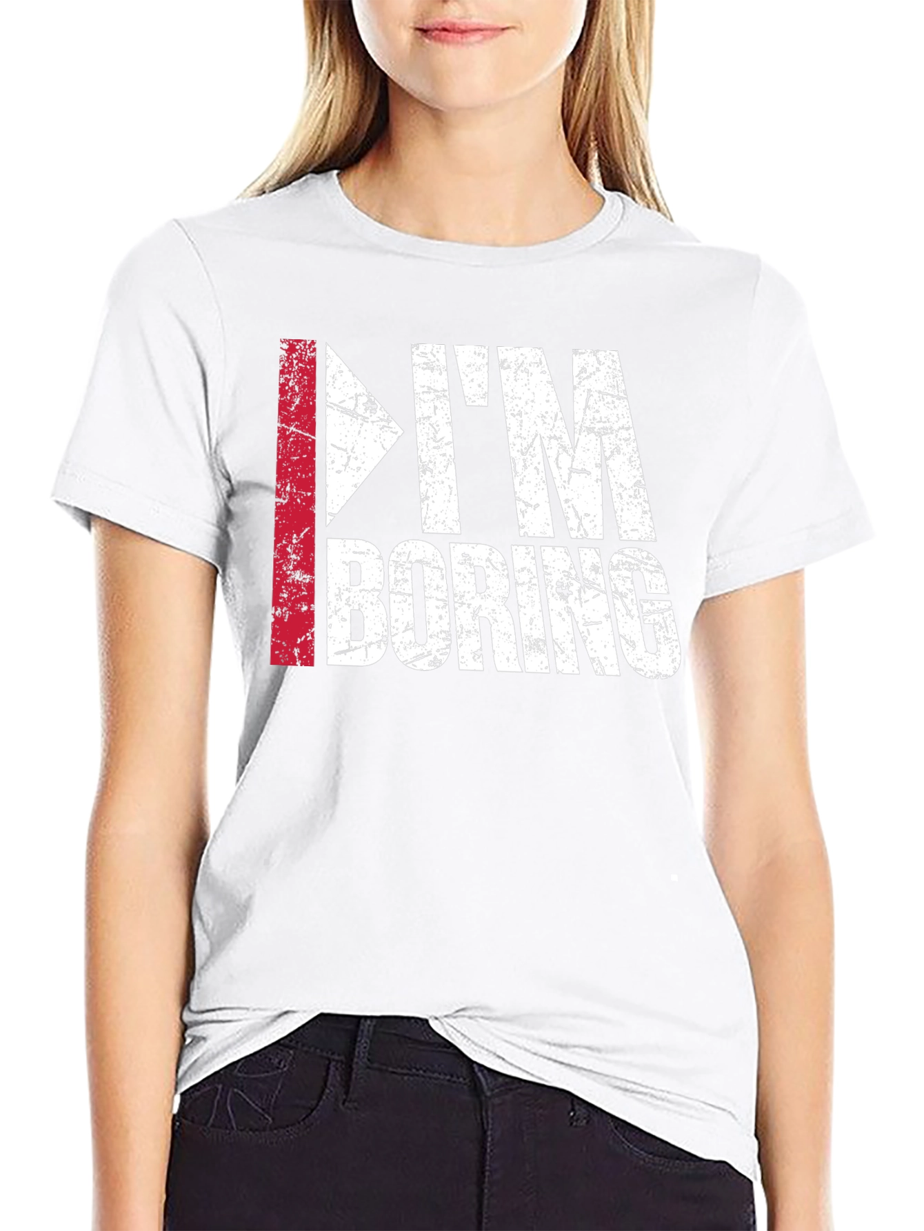Im Boring T-Shirt - Funny Distressed Graphic Tee
