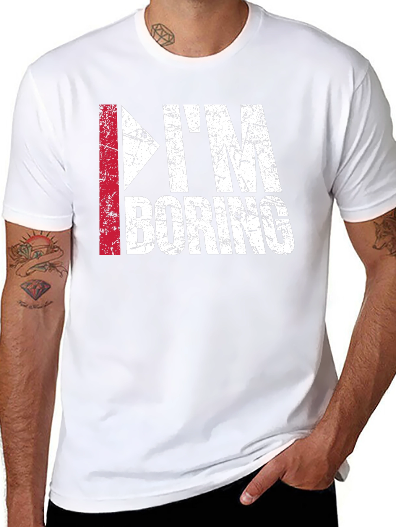 Im Boring T-Shirt - Funny Distressed Graphic Tee