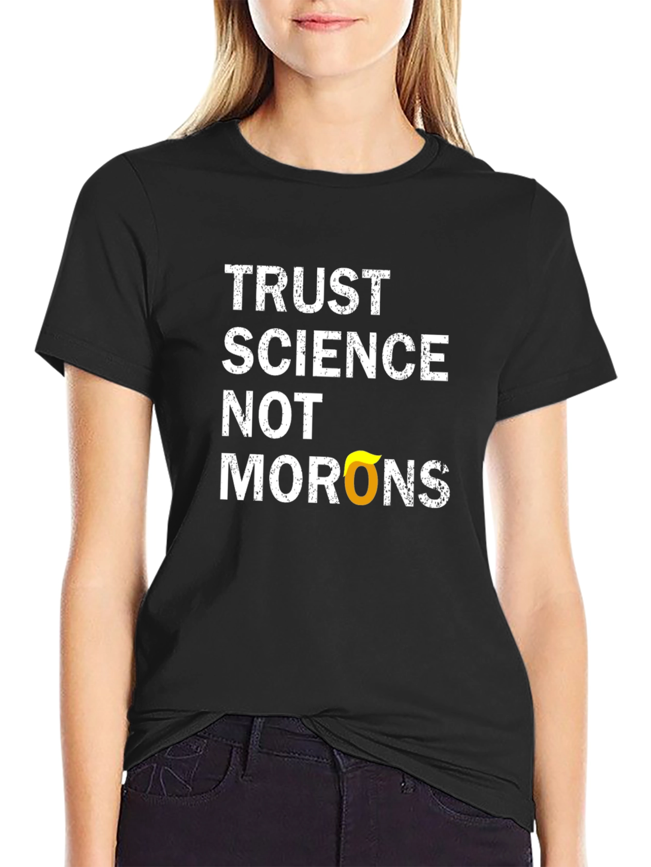 Trust Science T-Shirt - Anti-Moron Political Statement Tee
