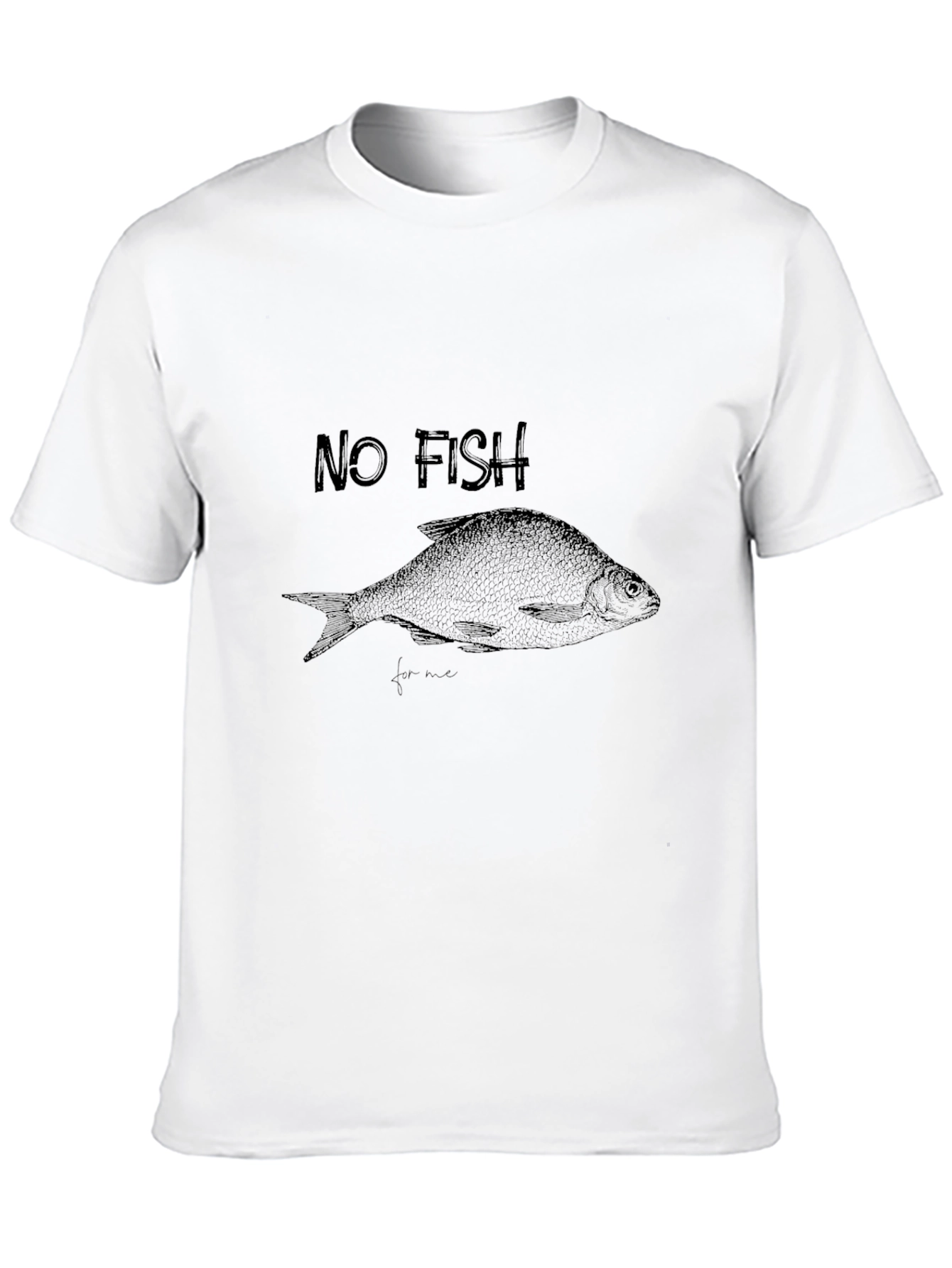 No Fish for Me - Graphic Tee