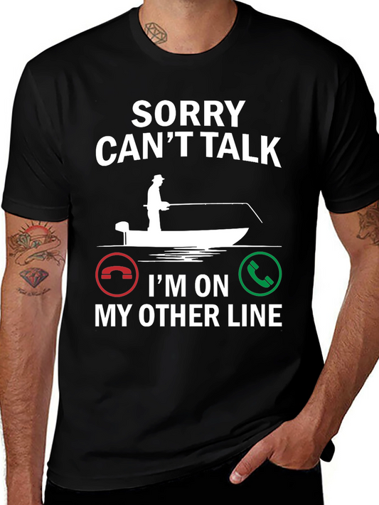Sorry Cant Talk Fishing T-Shirt