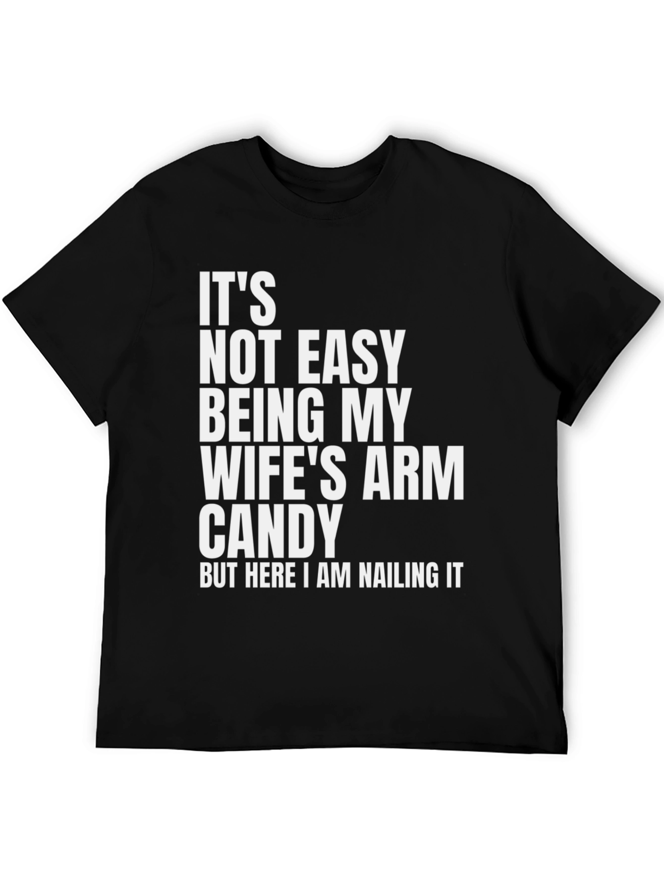 Funny Arm Candy T-Shirt