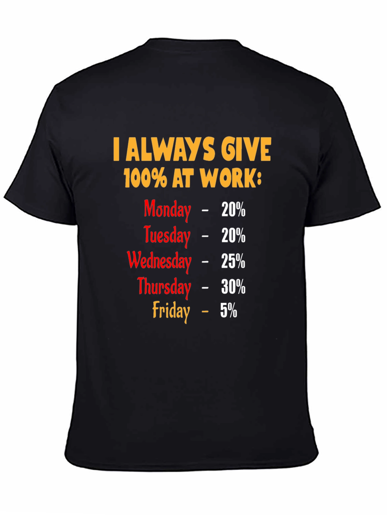 Funny 100% Work Week T-Shirt