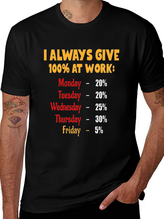 Funny 100% Work Week T-Shirt