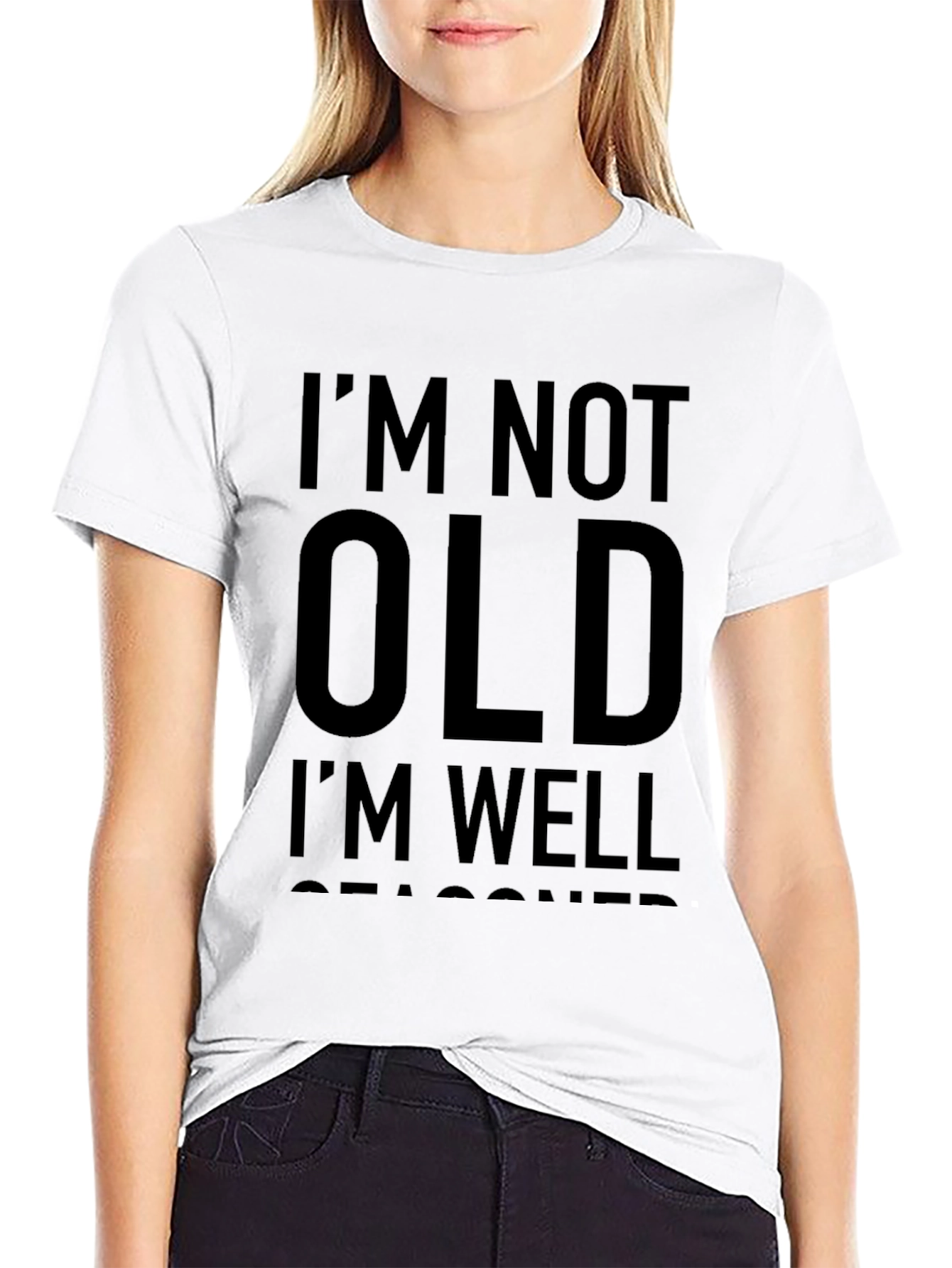 Im Not Old Im Well Seasoned Black T-Shirt
