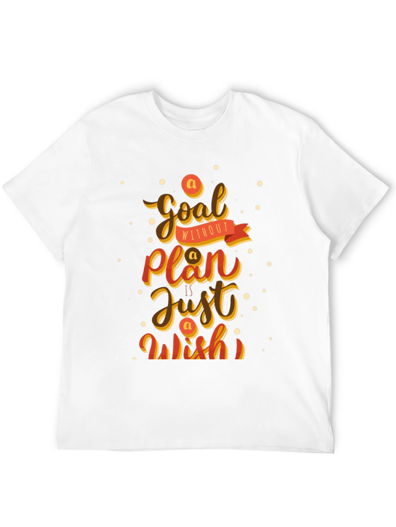 Motivational T-Shirt: Goal Without Plan