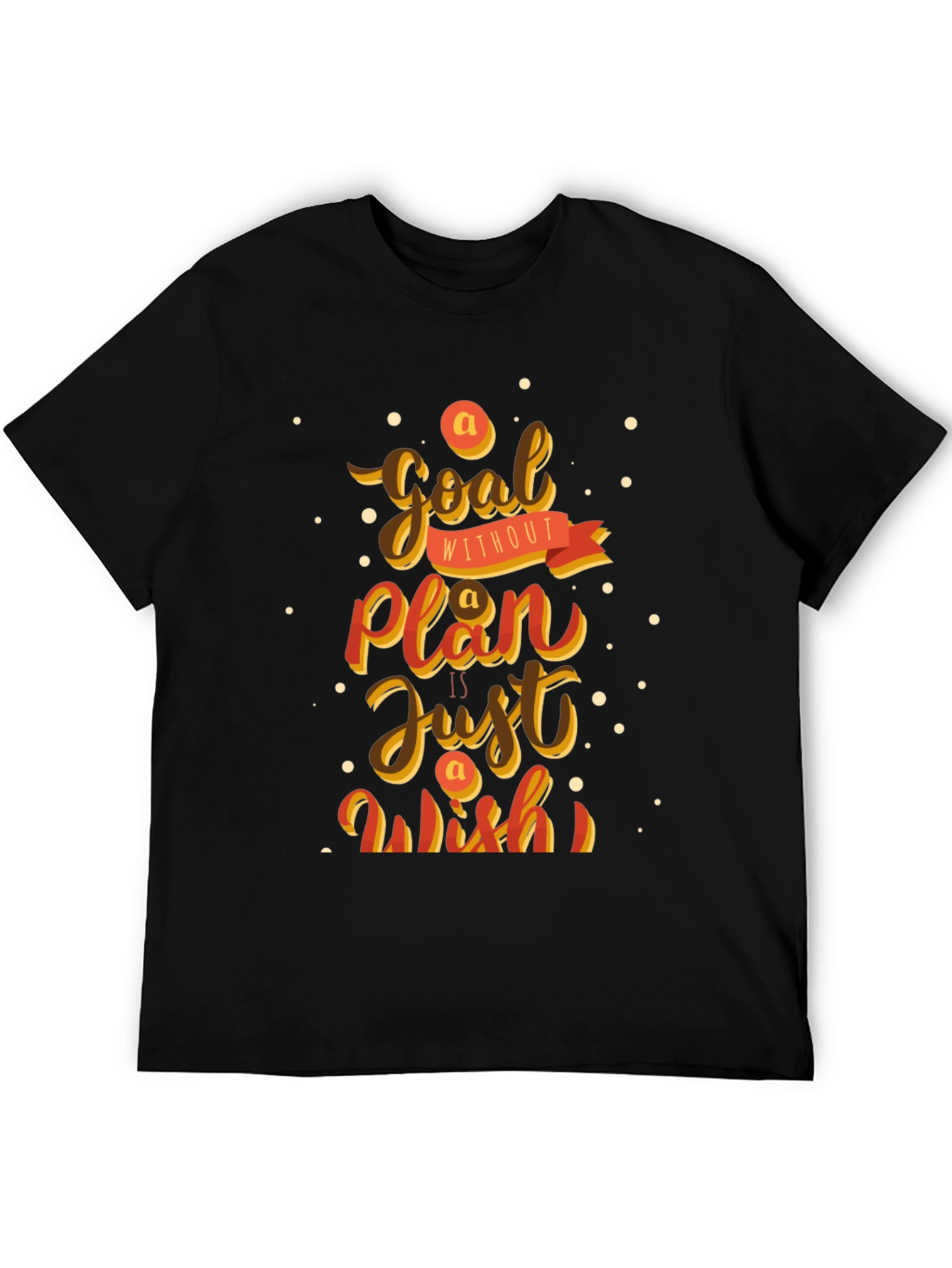 Motivational T-Shirt: Goal Without Plan