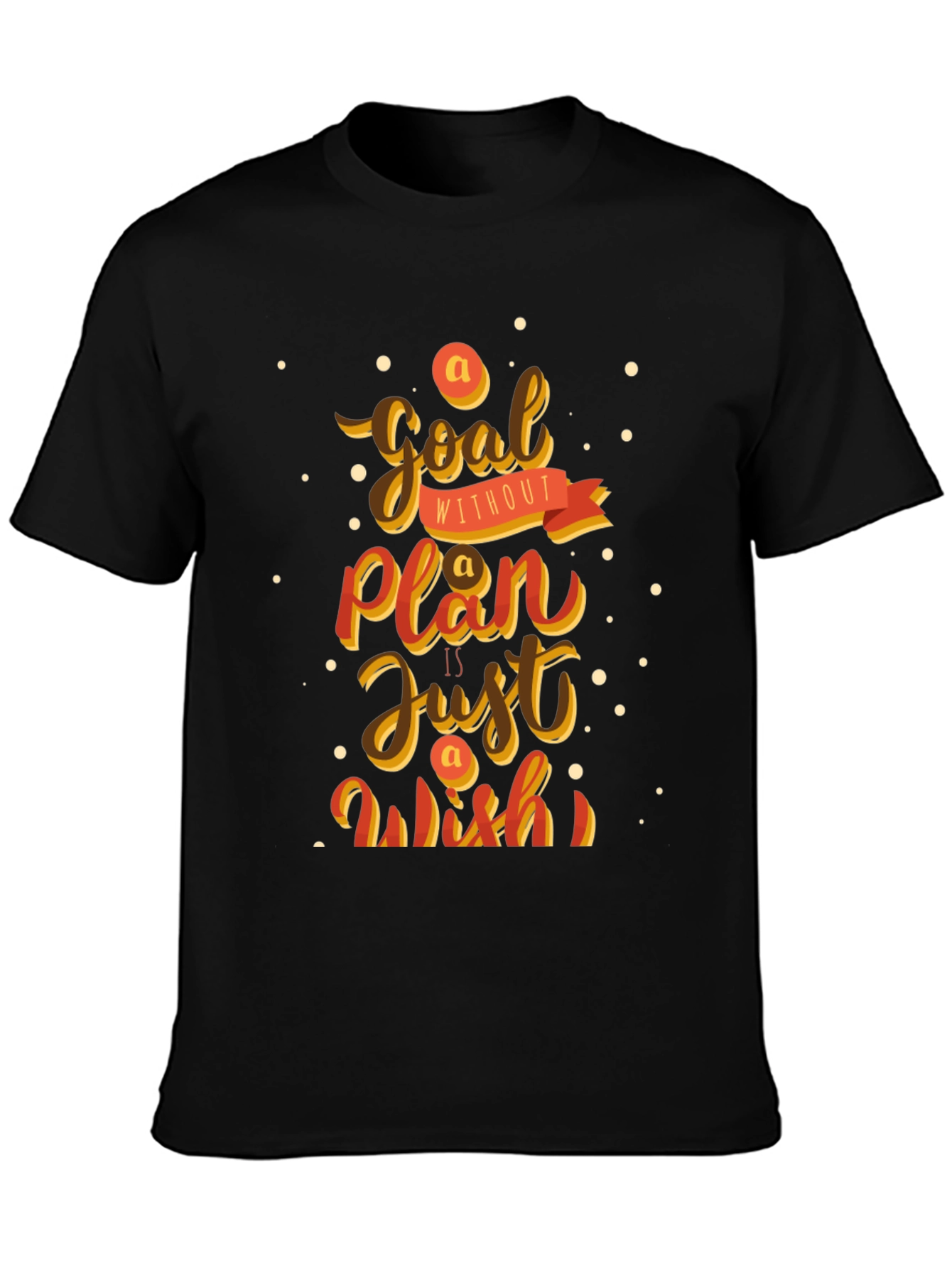 Motivational T-Shirt: Goal Without Plan