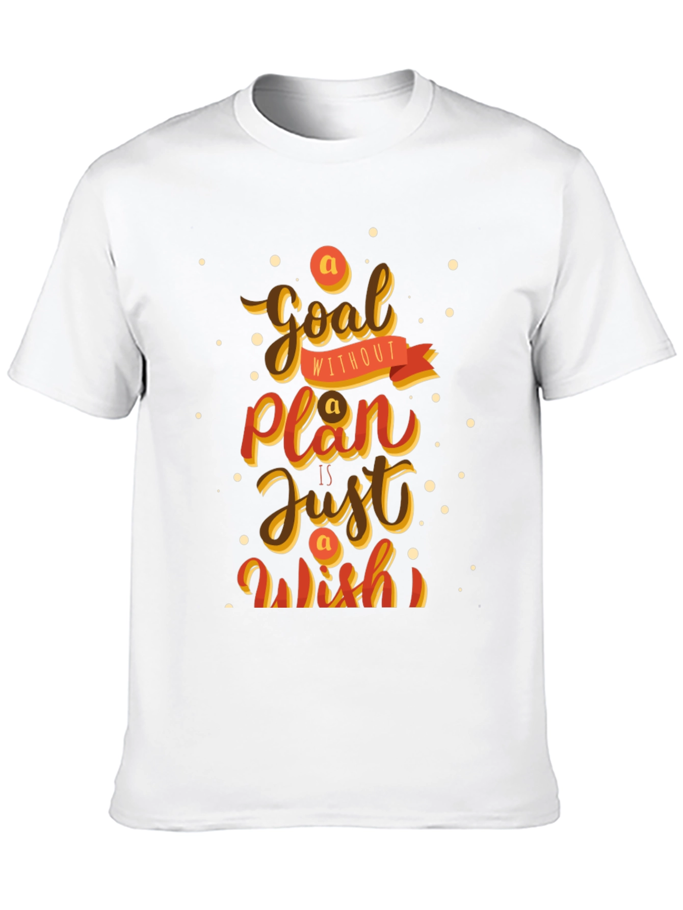 Motivational T-Shirt: Goal Without Plan