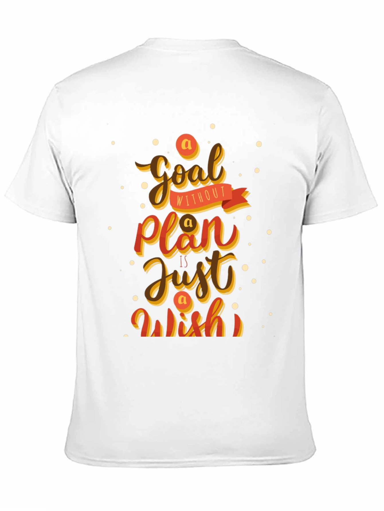 Motivational T-Shirt: Goal Without Plan