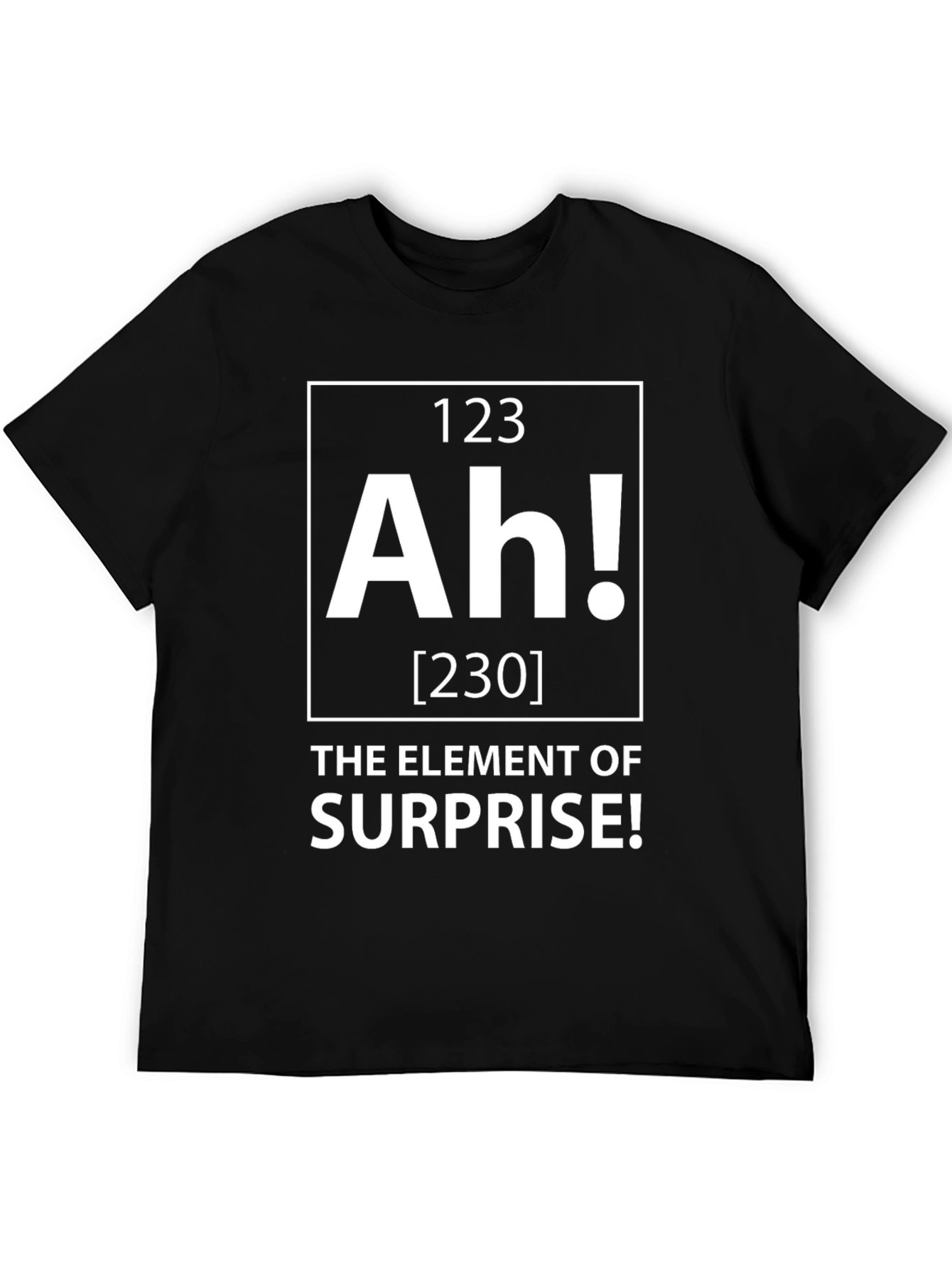 Funny Element of Surprise Graphic T-Shirt