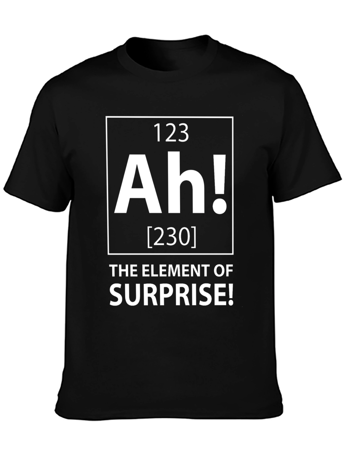 Funny Element of Surprise Graphic T-Shirt