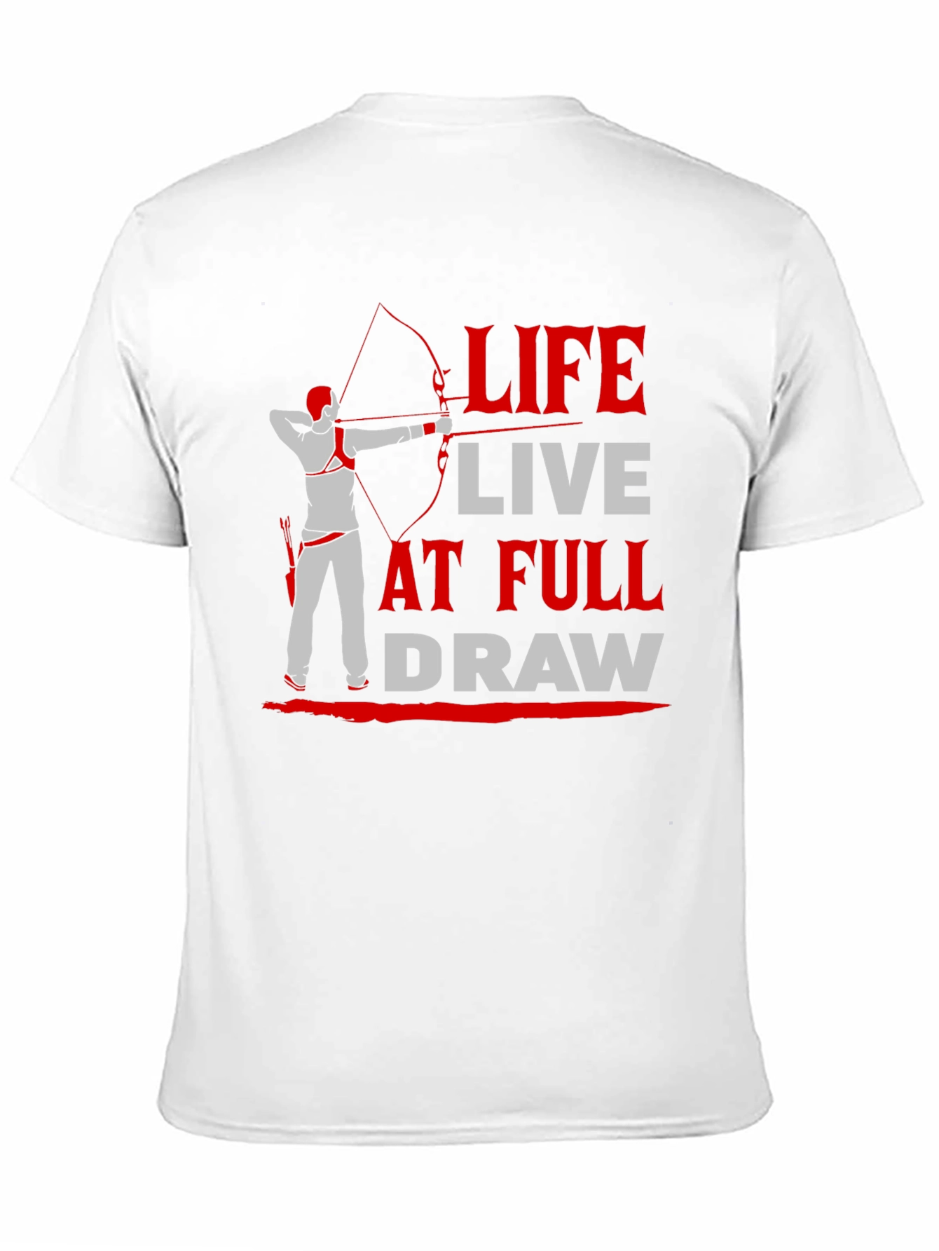 Archery T-Shirt: Life At Full Draw Design