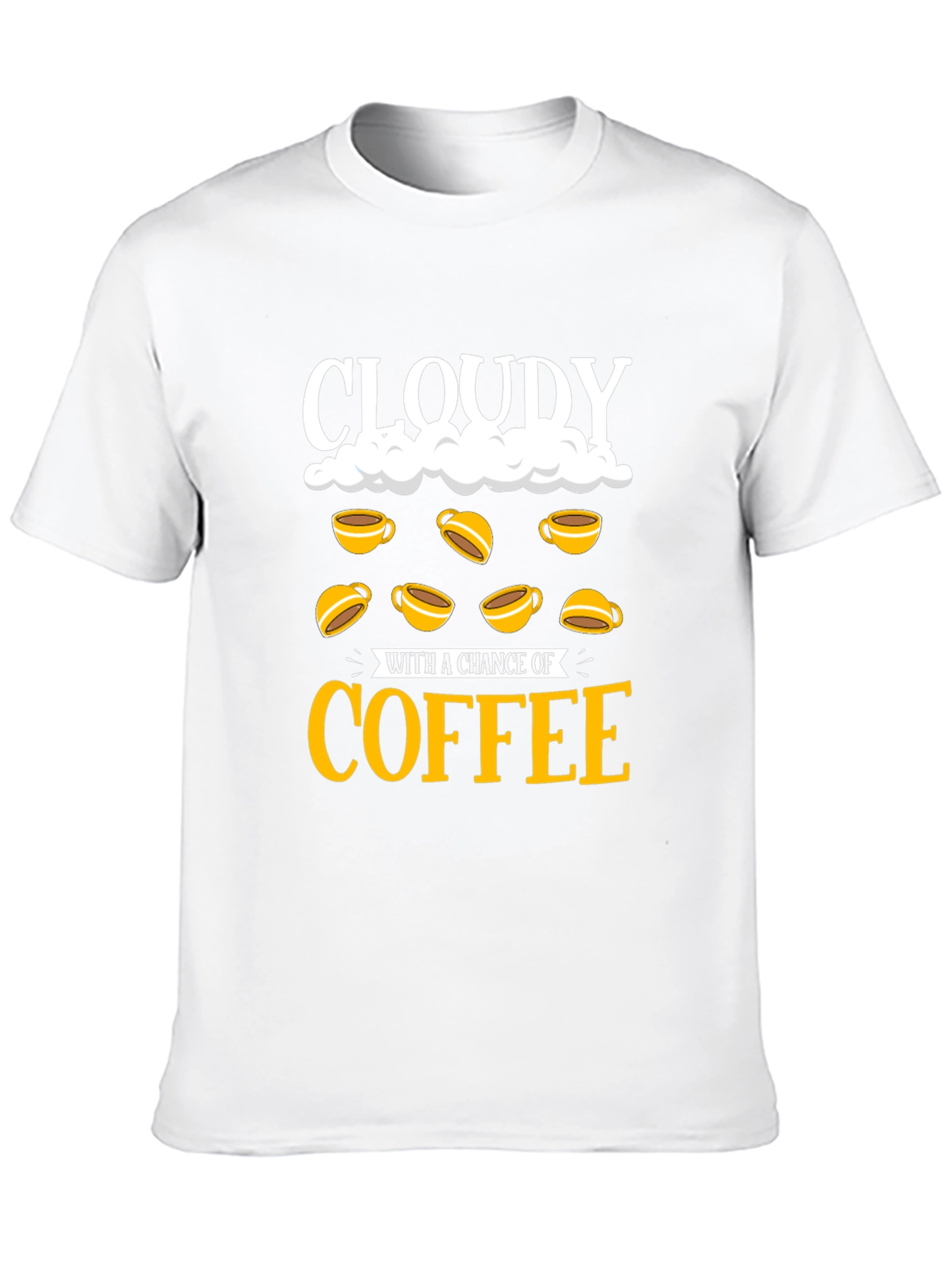 Cloudy with a Chance of Coffee T-Shirt