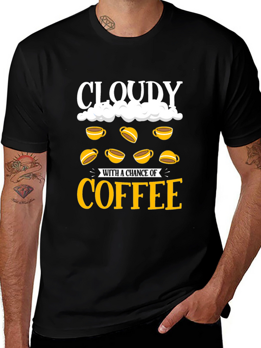 Cloudy with a Chance of Coffee T-Shirt
