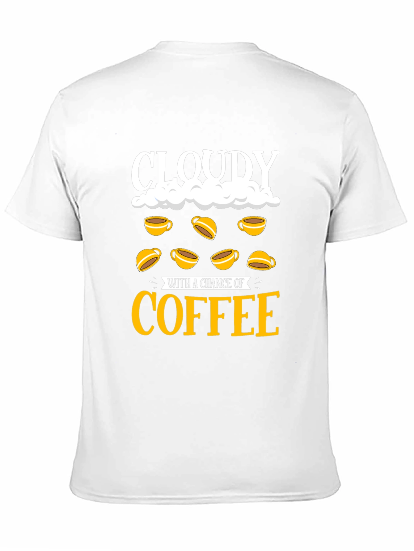 Cloudy with a Chance of Coffee T-Shirt