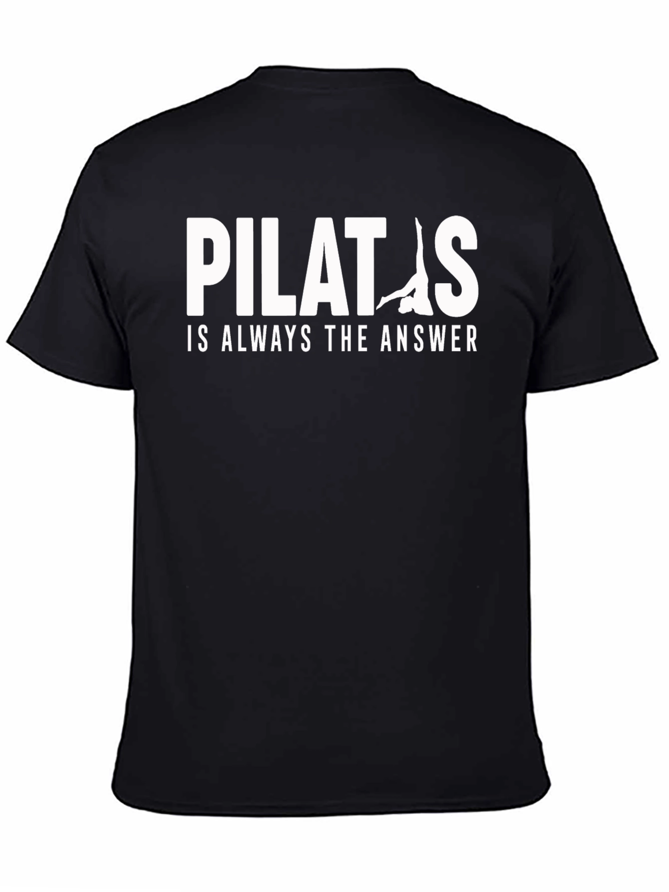 Pilates is Always the Answer Black T-Shirt
