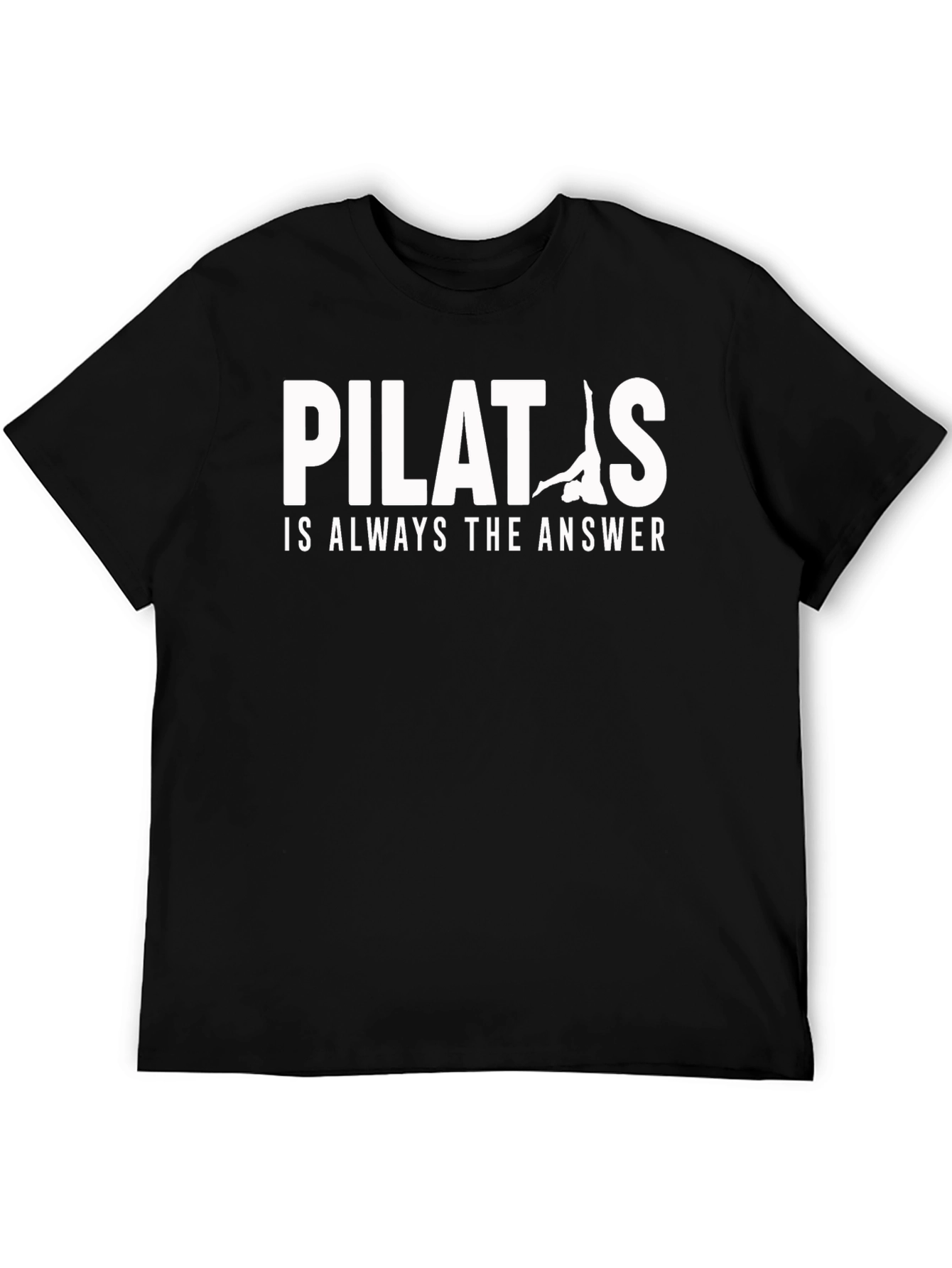 Pilates is Always the Answer Black T-Shirt