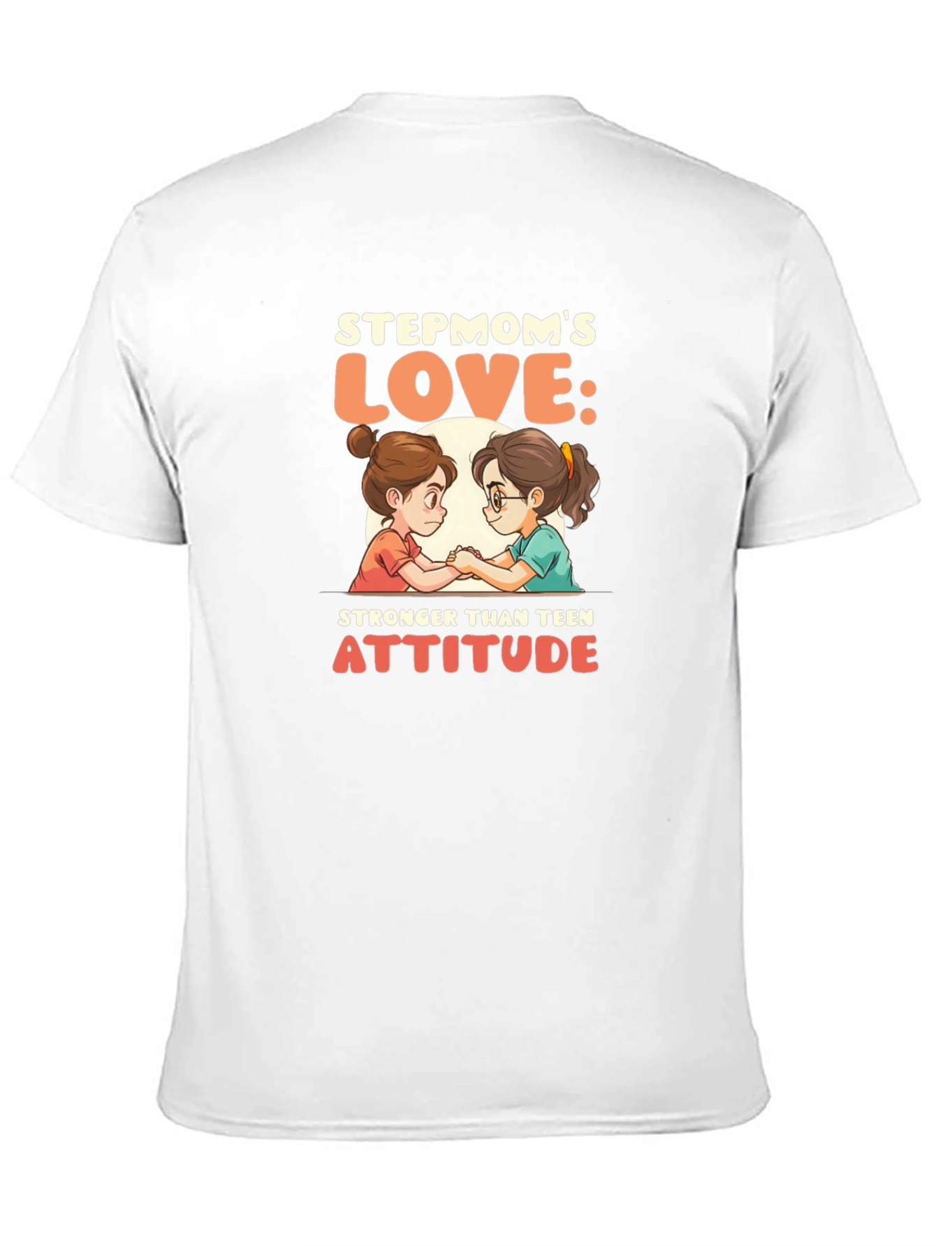 Stepmoms Love T-Shirt: Stronger Than Teen Attitude